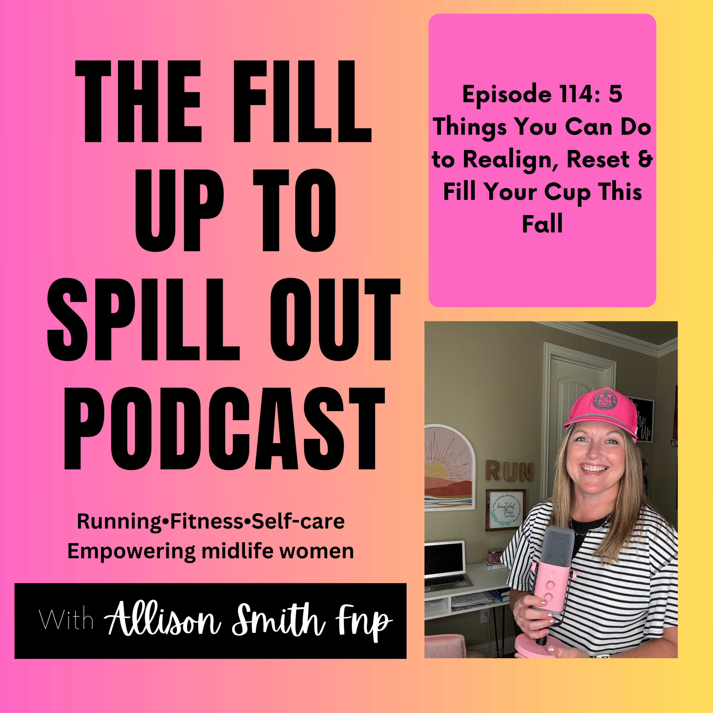 Ep: 114: 5 Things You Can Do to Realign, Reset & Fill Your Cup This Fall episode artwork
