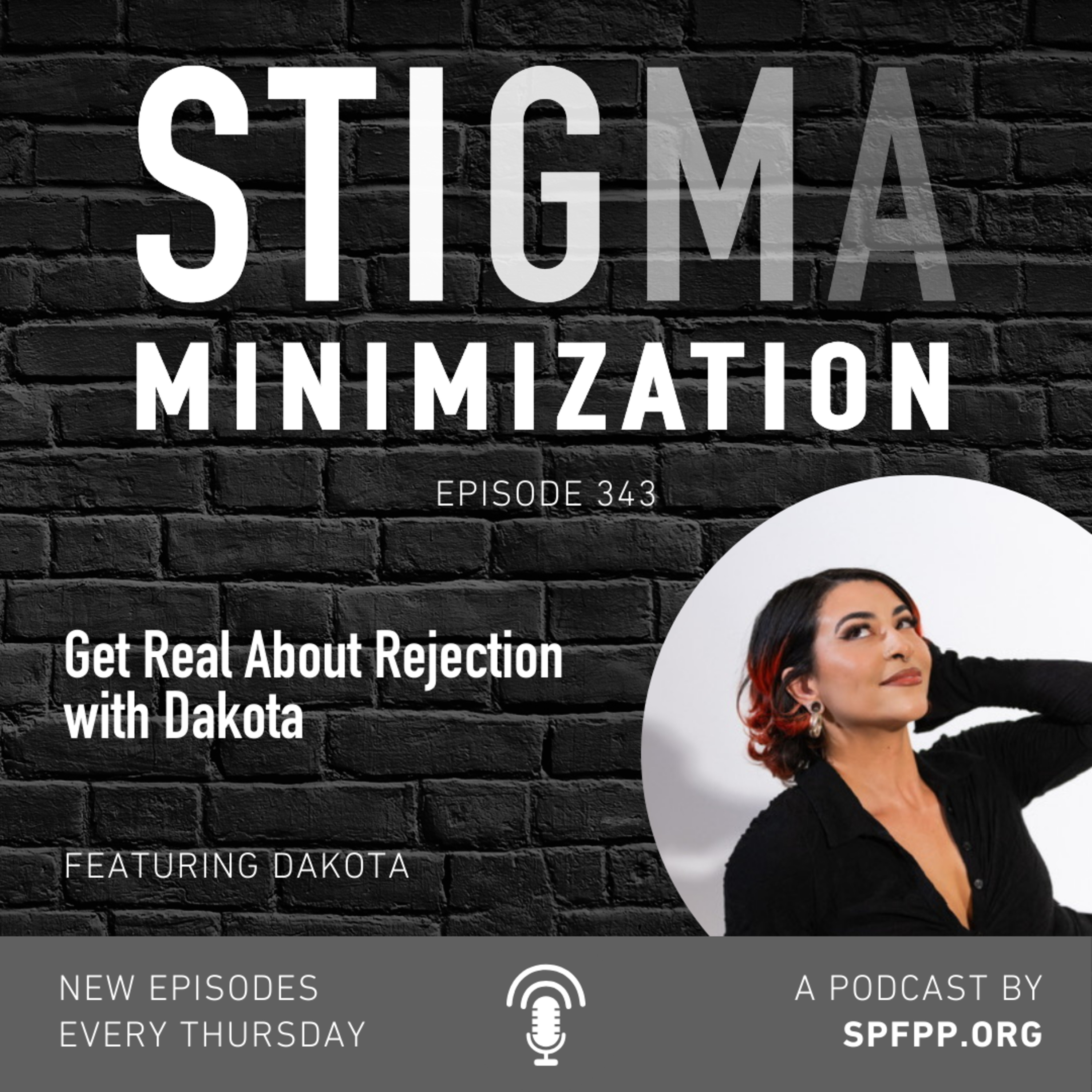 SPFPP 343: Get Real About Rejection with Dakota