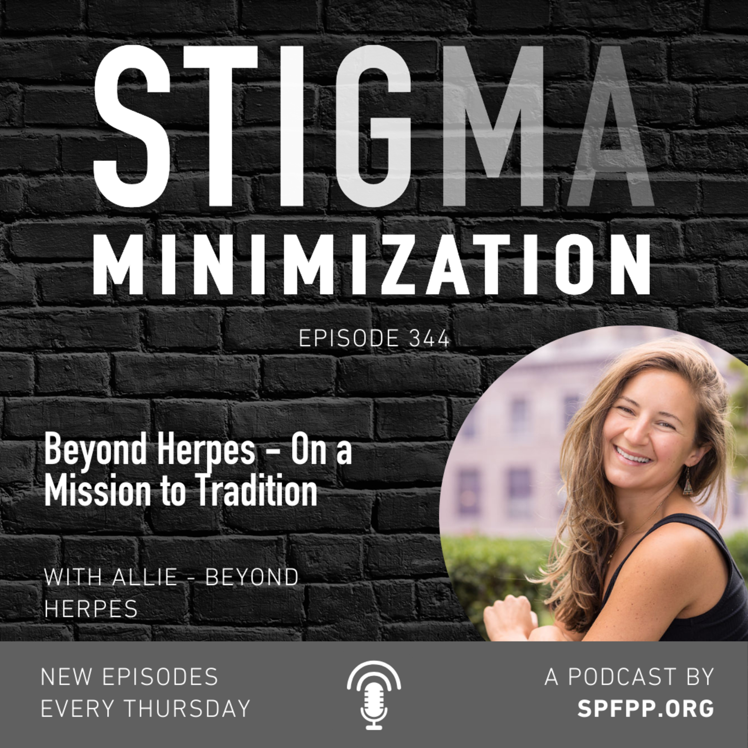 SPFPP 344: Beyond Herpes - On a Mission to Tradition