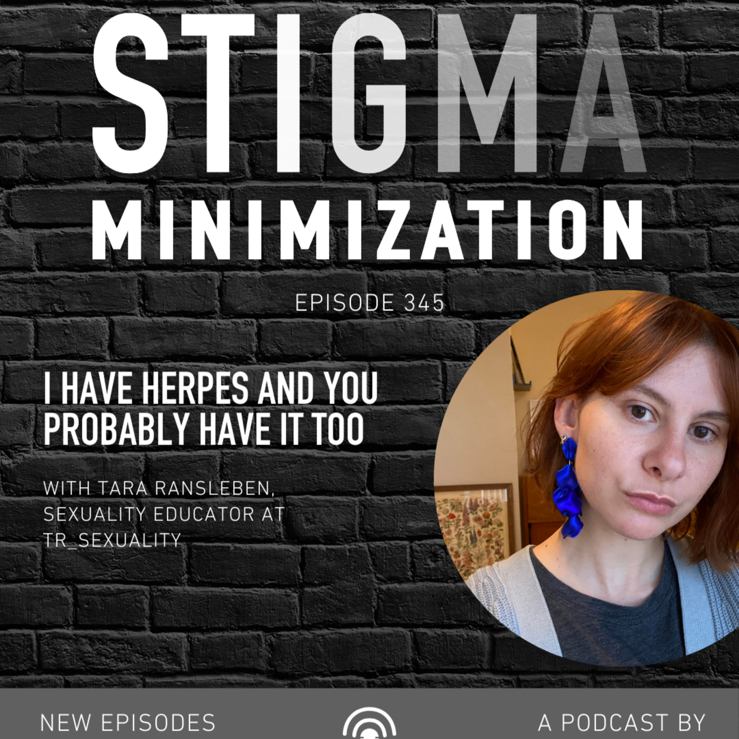 SPFPP 345: I Have Herpes and You Probably Do Too