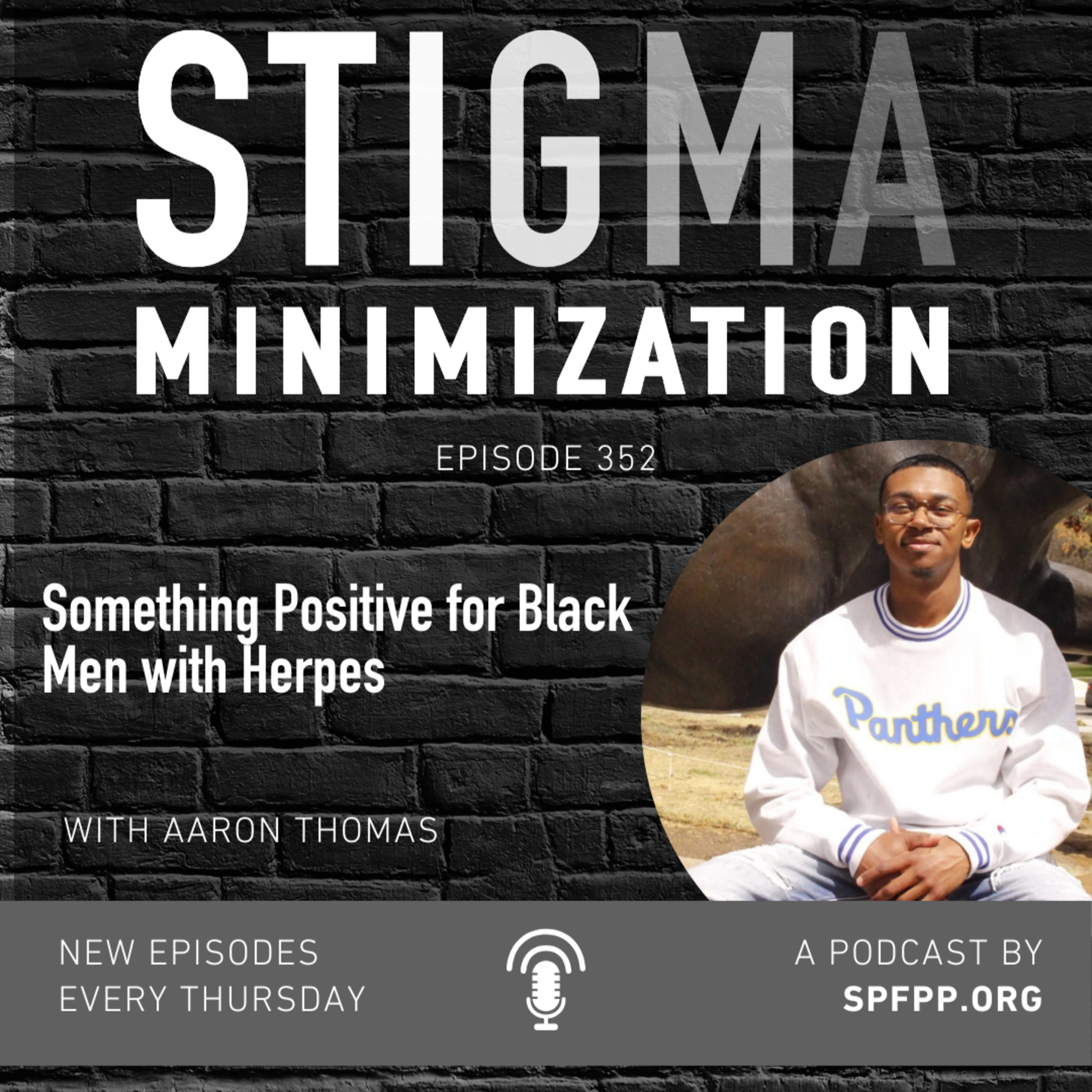SPFPP 352: Something Positive for Black Men with Herpes