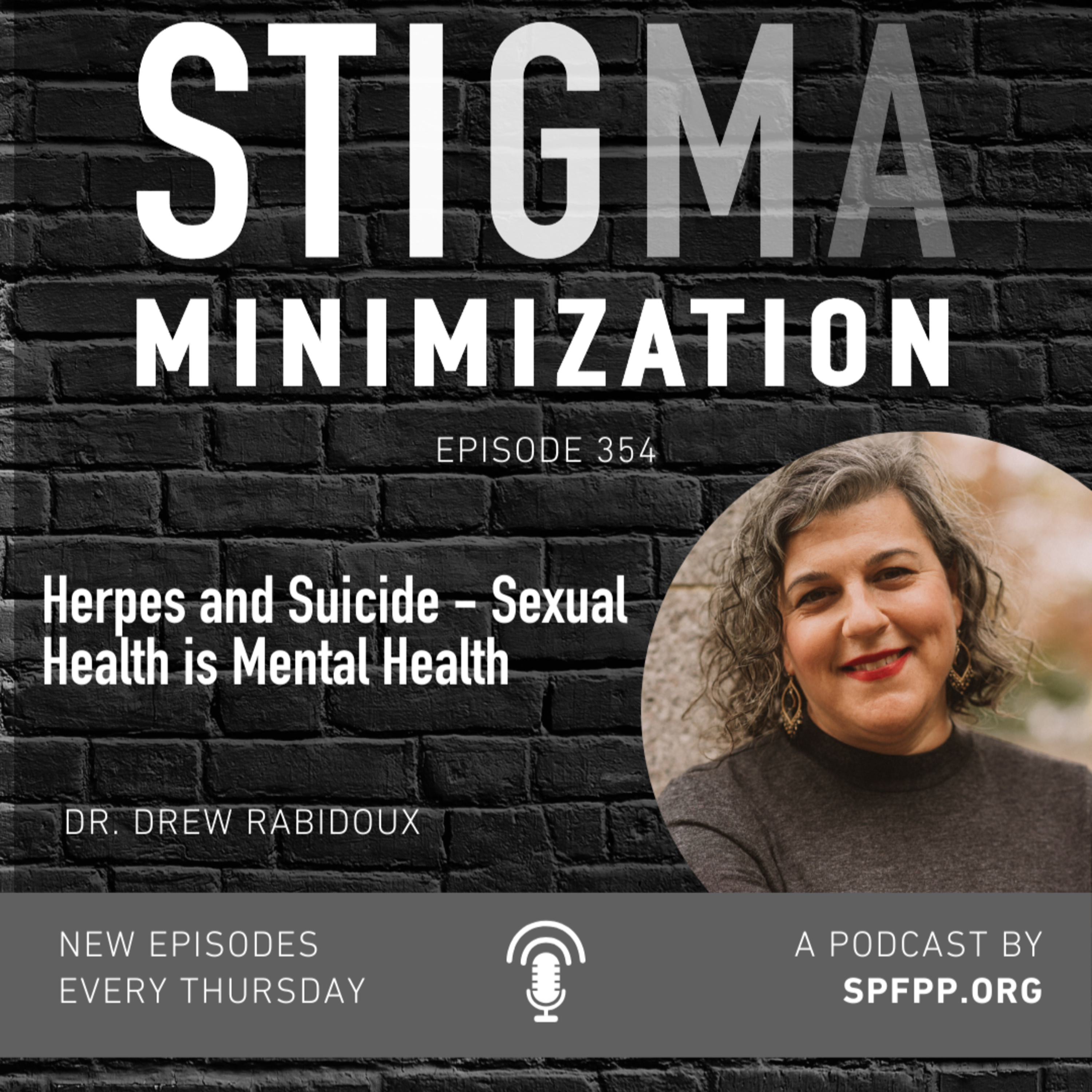 SPFPP 354: Herpes and Suicide - Sexual Health is Mental Health