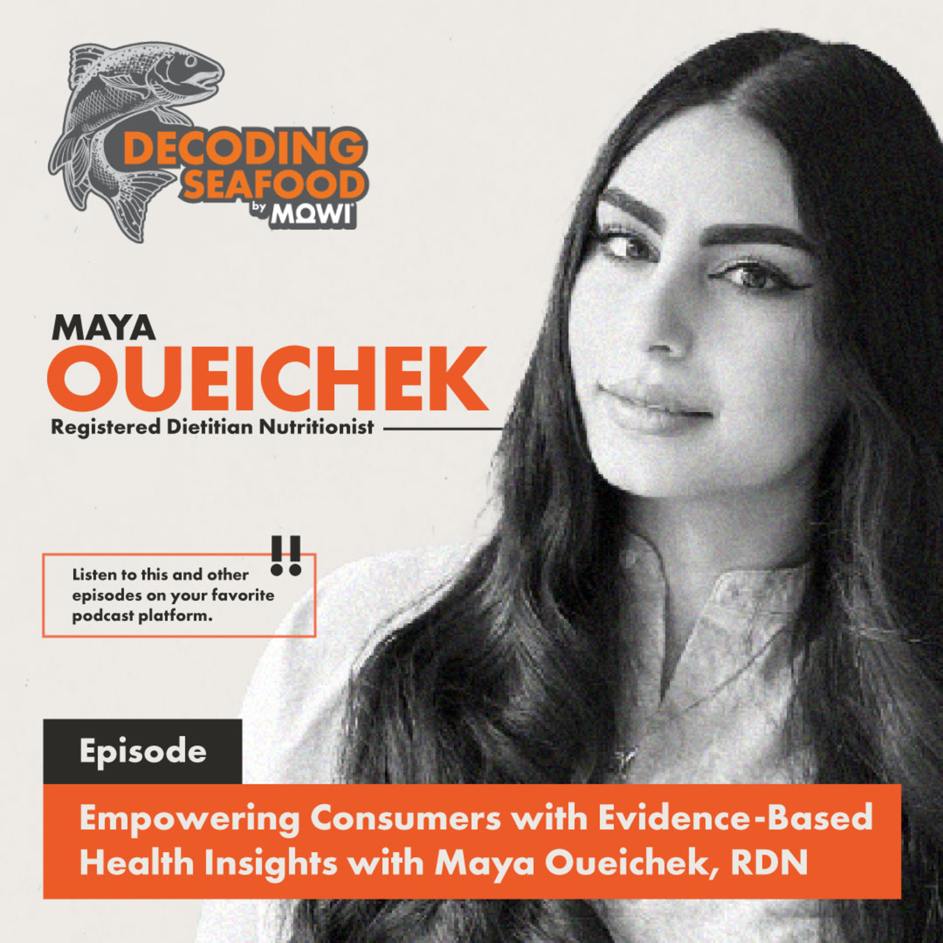 Empowering Consumers with Evidence-Based Health Insights with Maya Oueichek, RDN