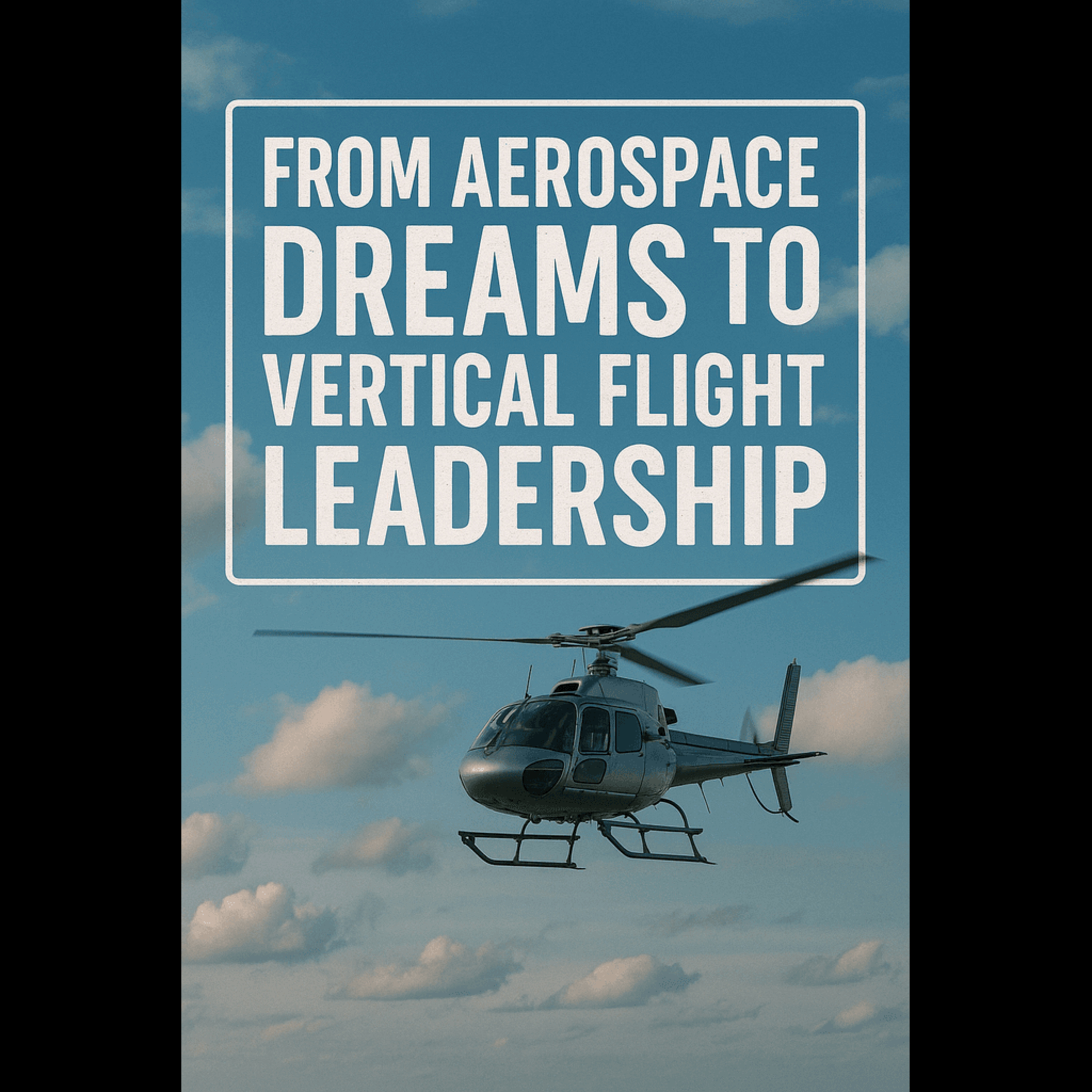 This Time with Mike Hirschberg | The Wild Ride from Rocket Enthusiast to Vertical Flight Maestro episode artwork