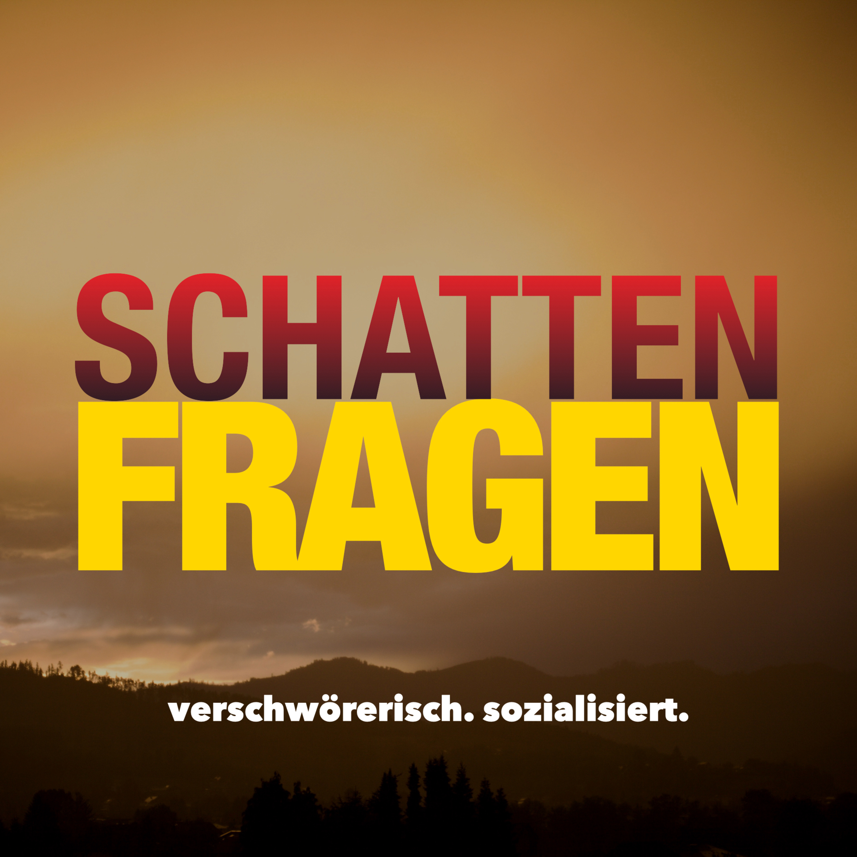 Schattenfragen - verschwörerisch. sozialisiert. episode artwork