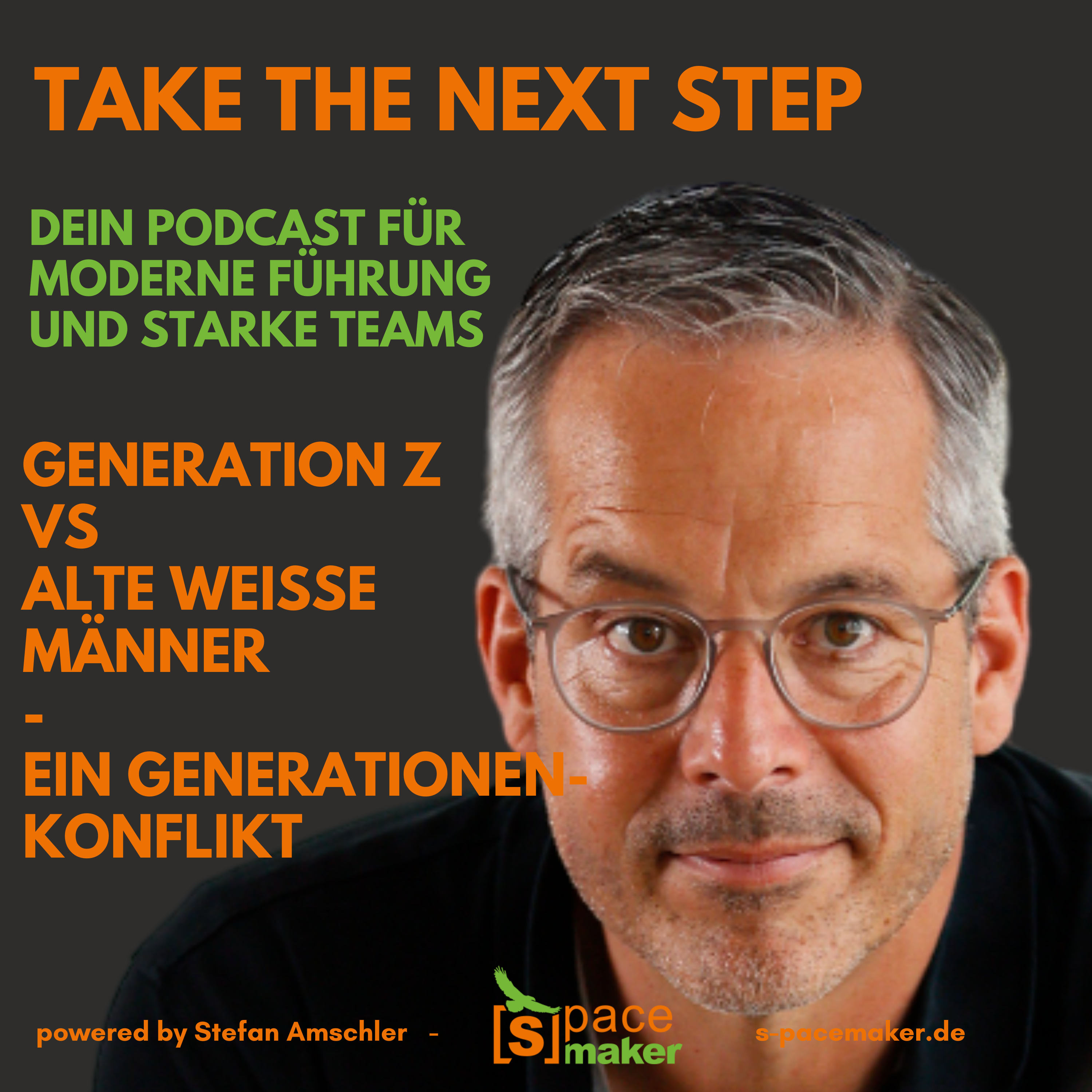 Take The Next Step - Dein Podcast für moderne Führung und starke Teams!