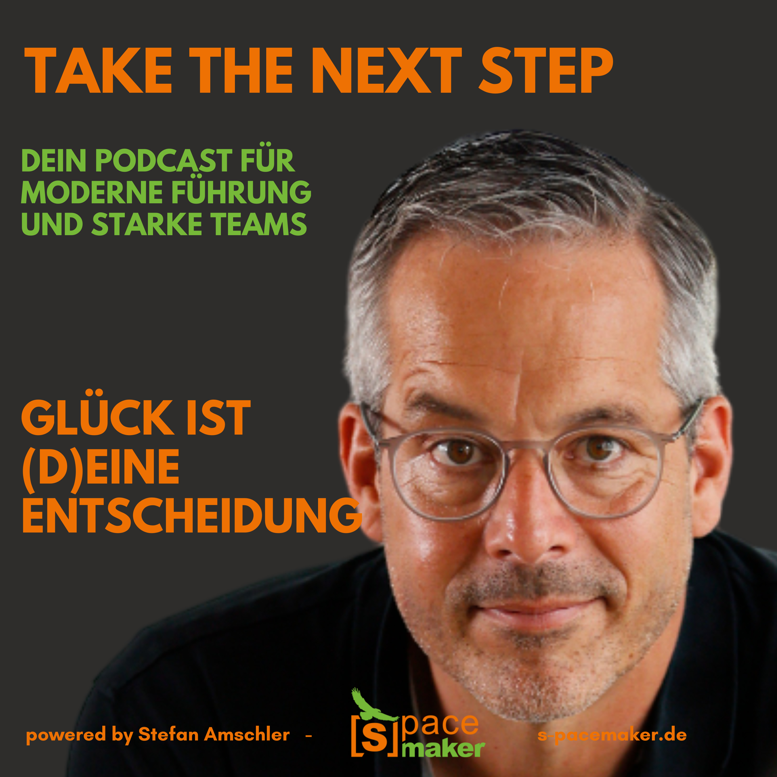 Take The Next Step - Dein Podcast für moderne Führung und starke Teams!