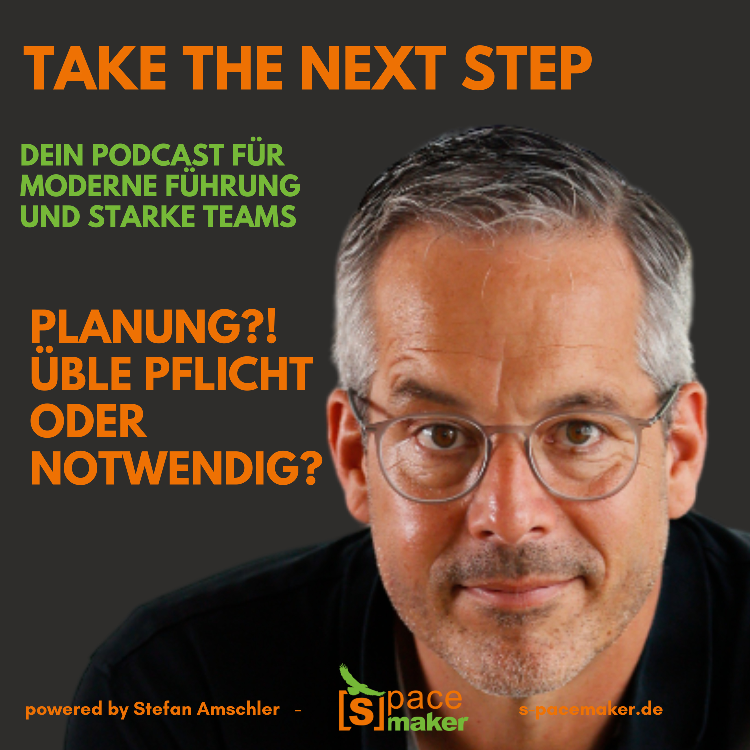 Take The Next Step - Dein Podcast für moderne Führung und starke Teams!