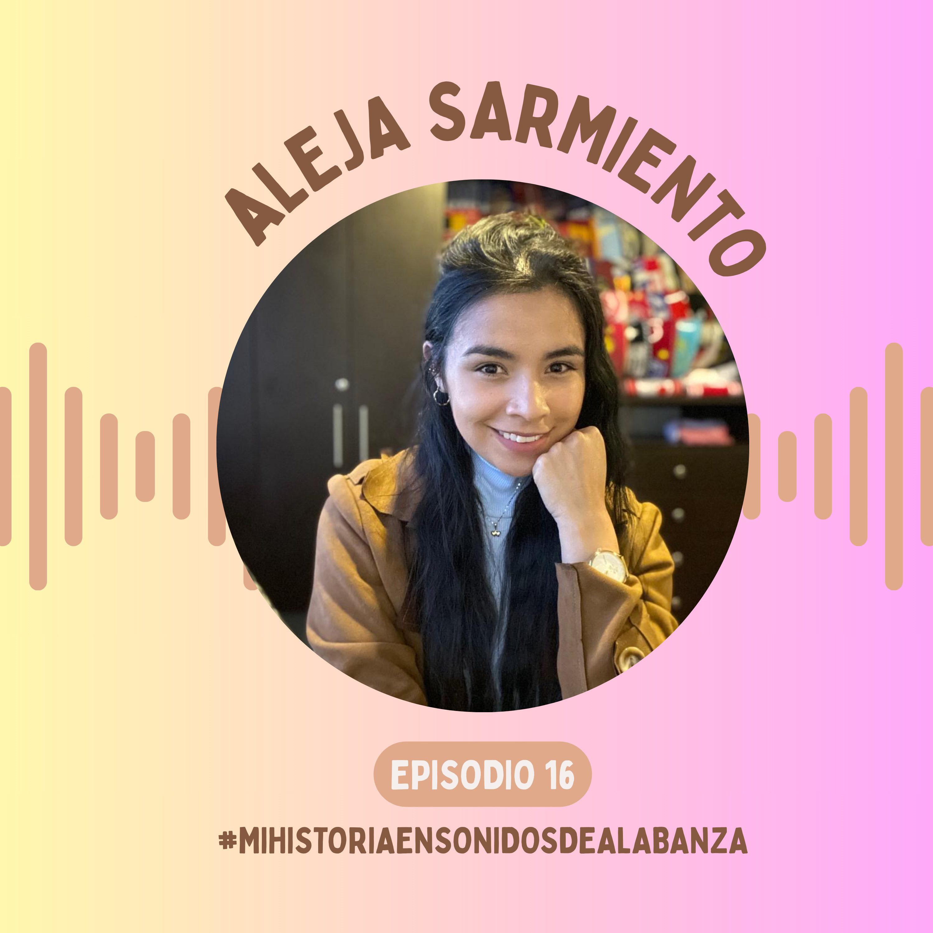 MI HISTORIA EN SONIDOS DE ALABANZA