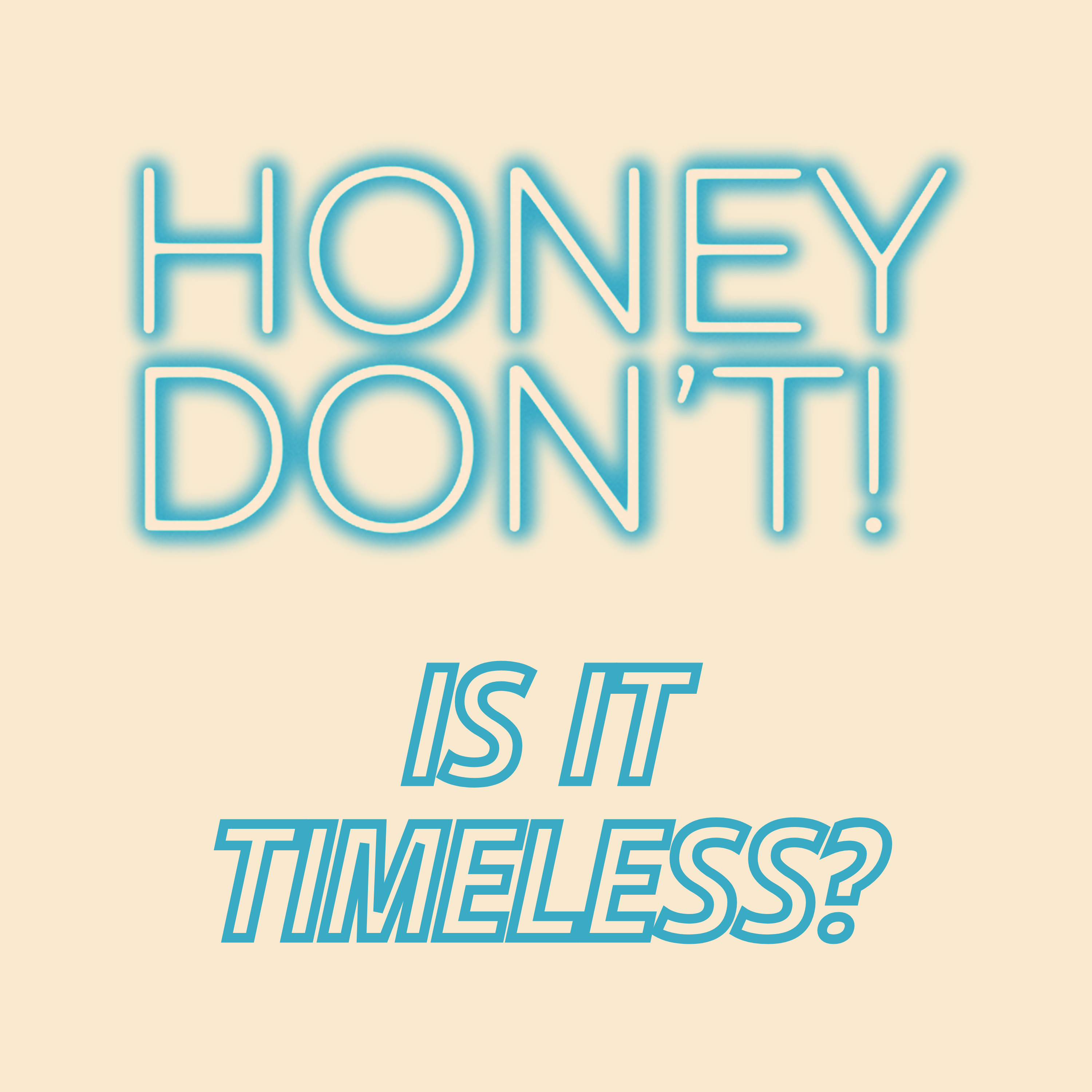 HONEY DON'T! Movie Discussion | Is It Timeless? | *SPOILERS