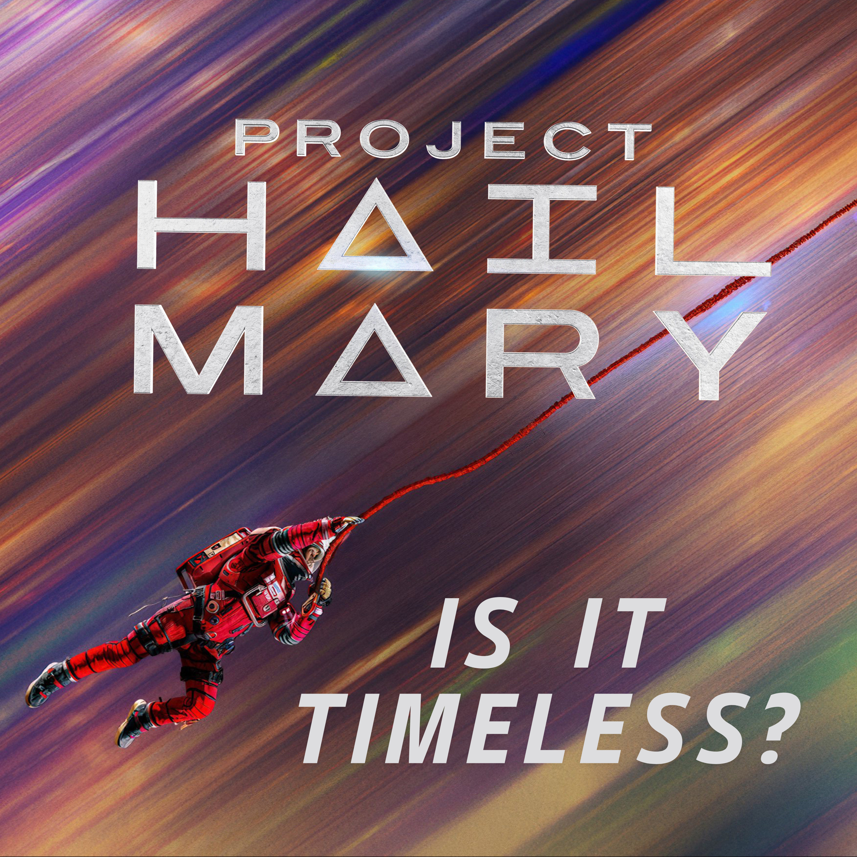 PROJECT HAIL MARY Movie Discussion | Is It Timeless? | *SPOILERS episode artwork