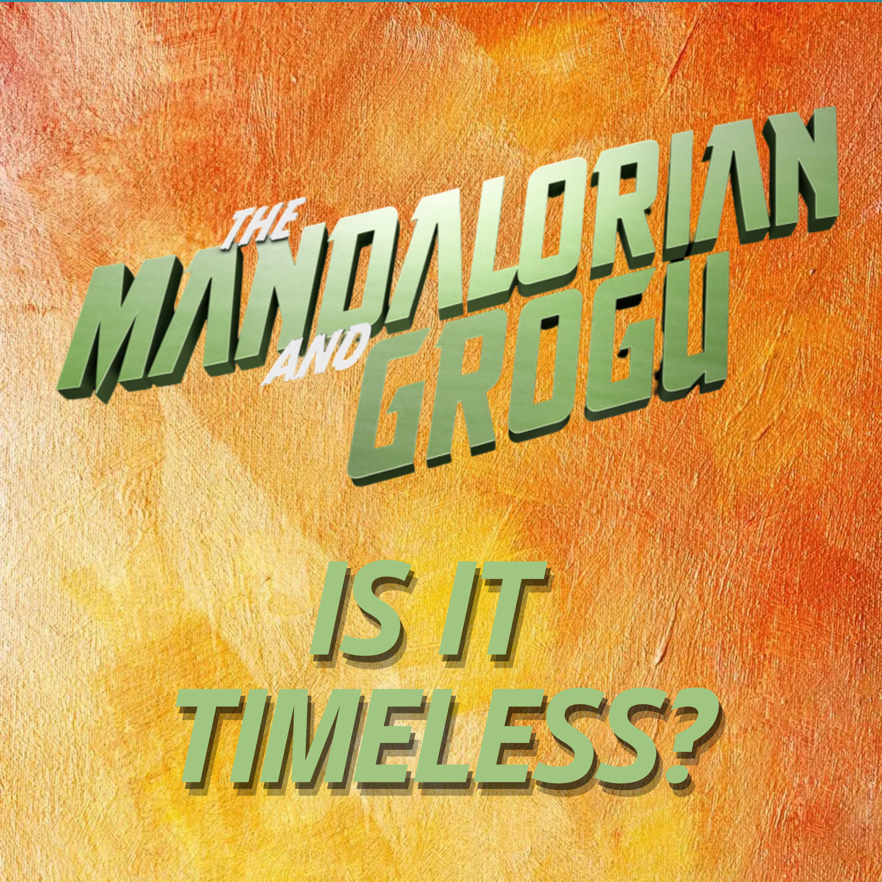 THE MANDALORIAN AND GROGU Movie Discussion | Is It Timeless? | *SPOILERS