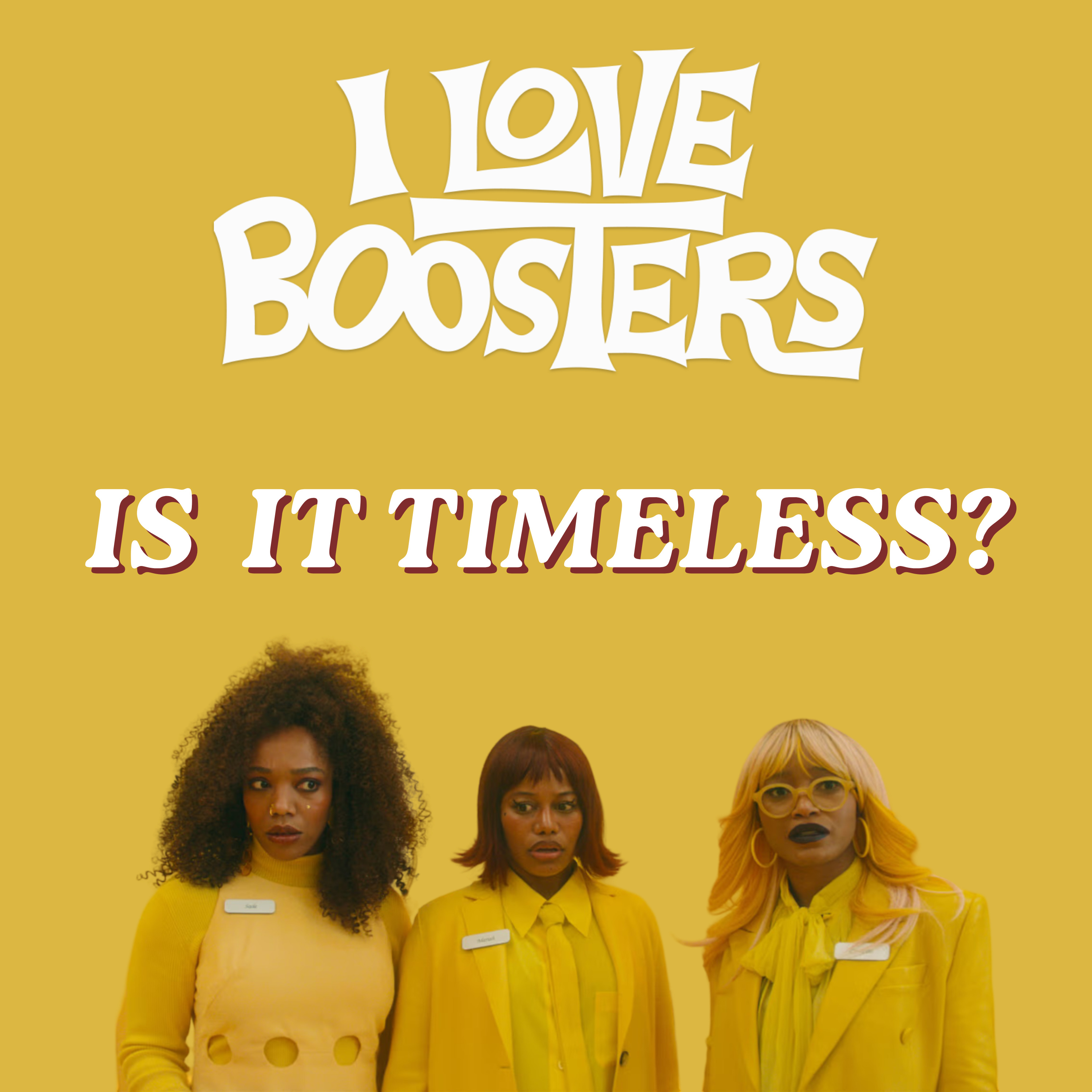 I LOVE BOOSTERS Movie Discussion | Is It Timeless? | *SPOILERS