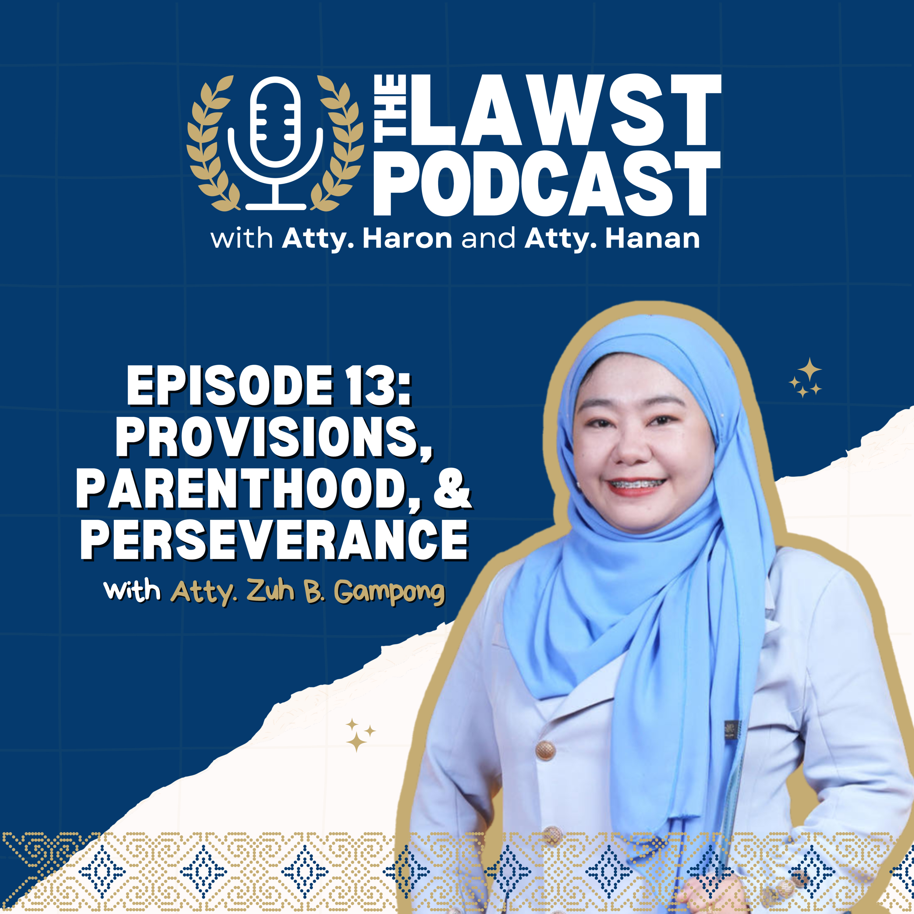 Episode 13: Provisions, Parenthood, & Perseverance
