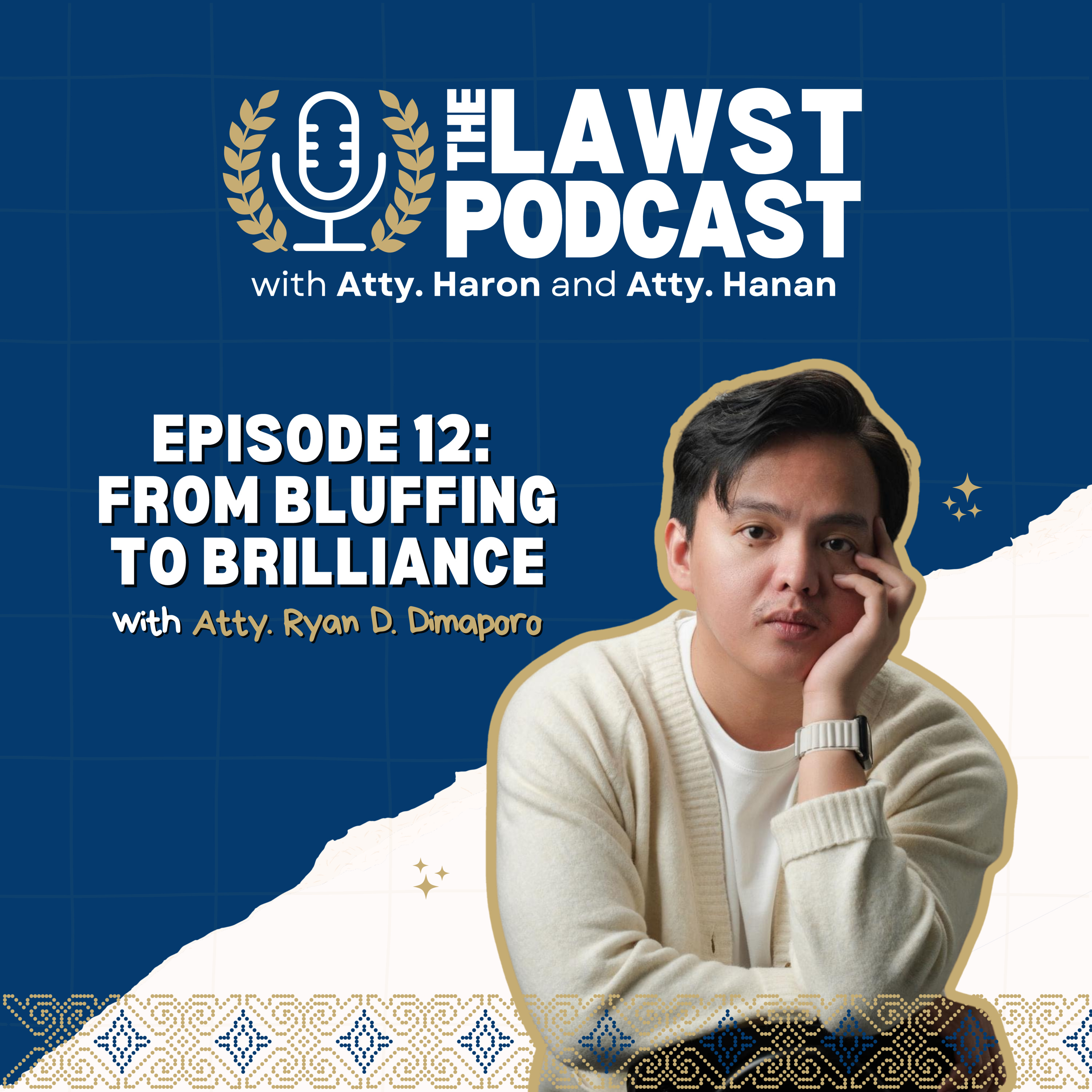 Episode 12: From Bluffing to Brilliance