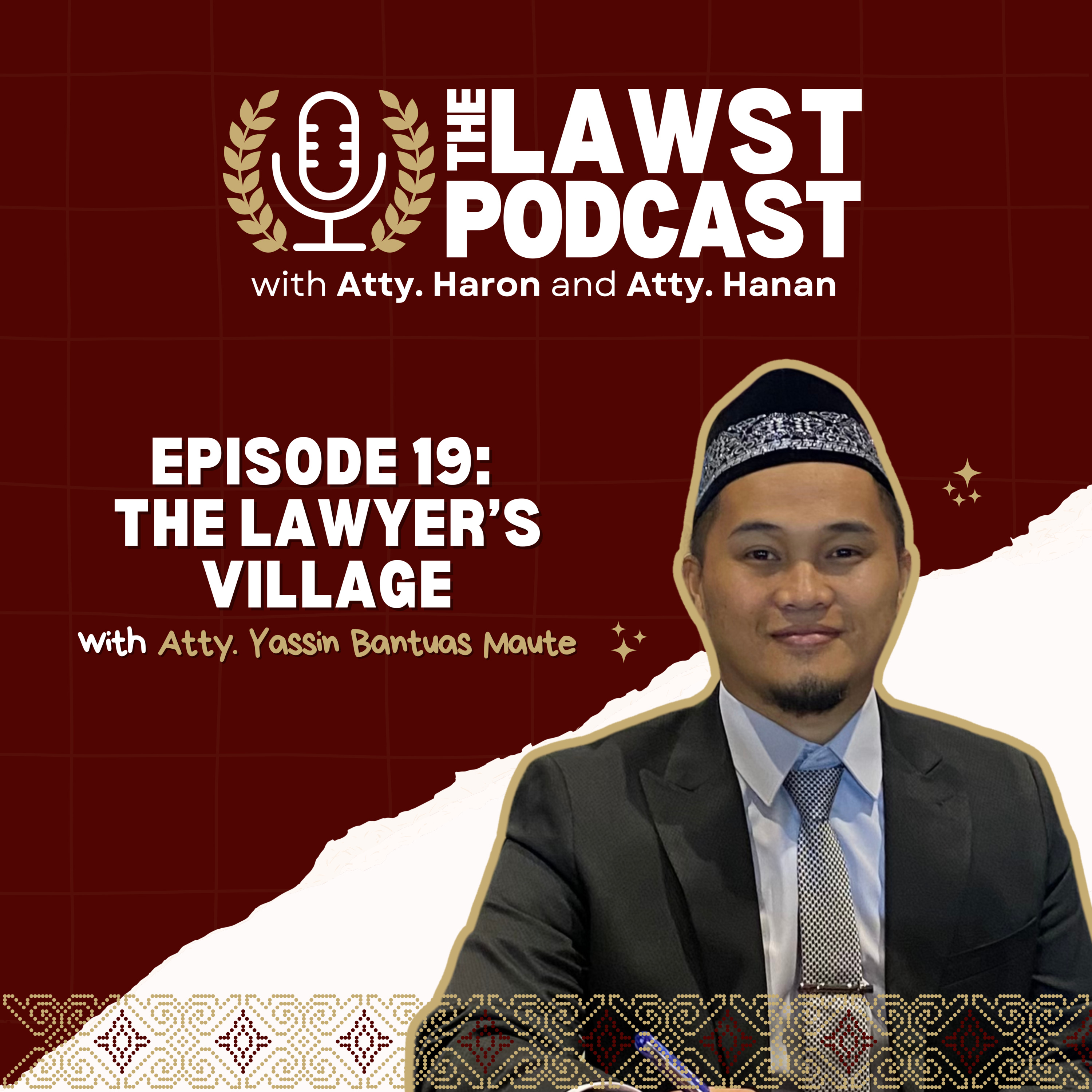Episode 19: The Lawyer's Village