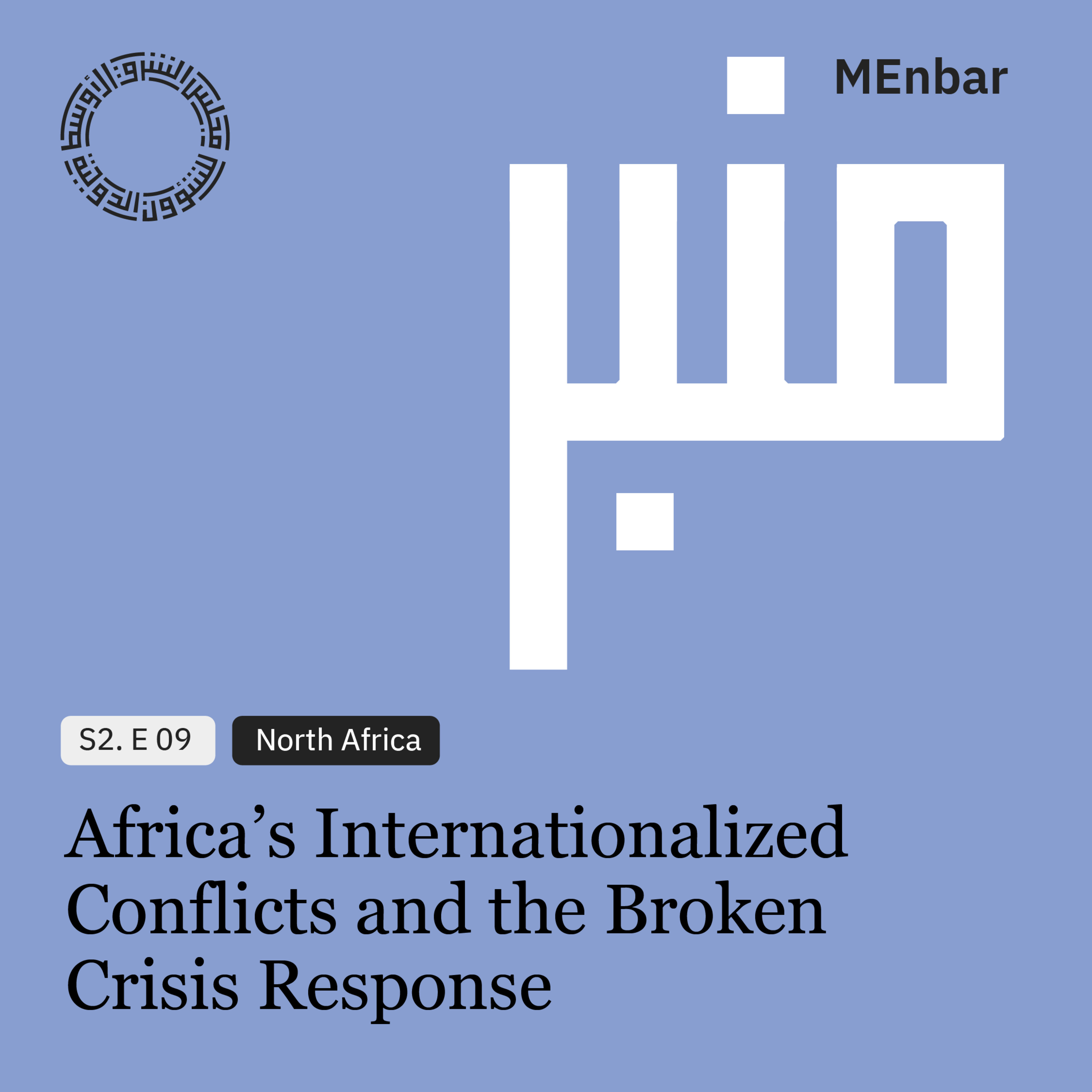 Africa’s Internationalized Conflicts and the Broken Crisis Response