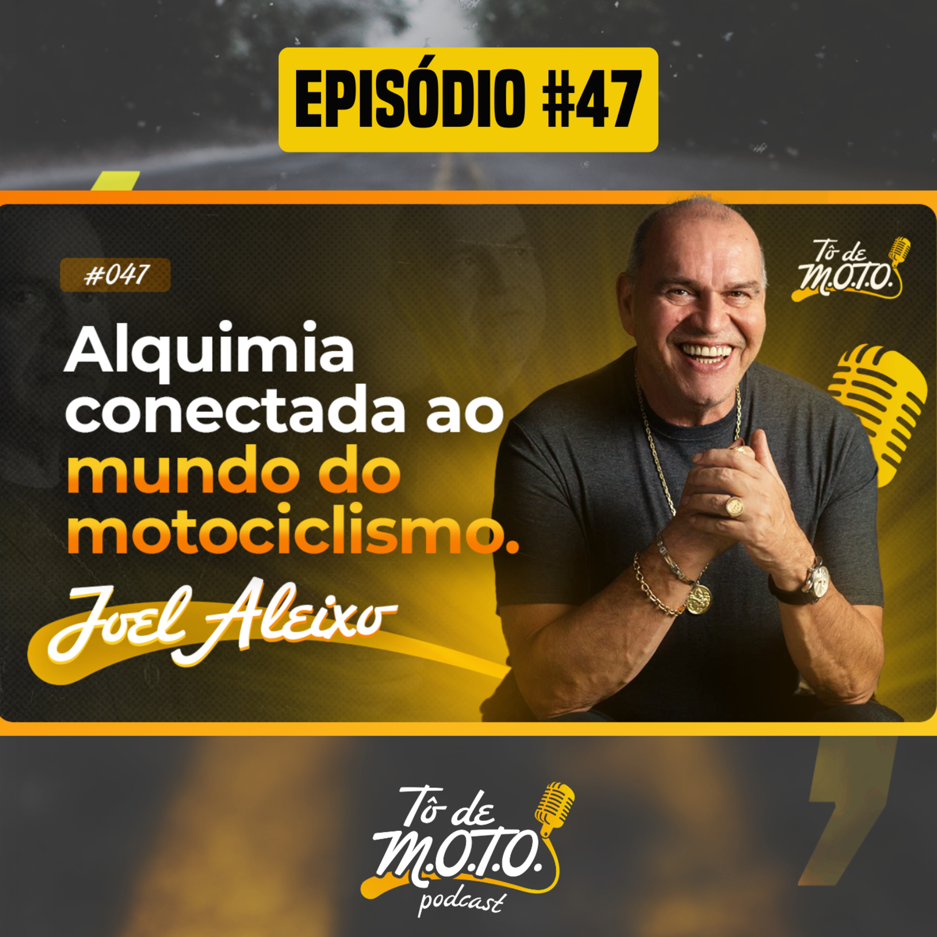 EPISÓDIO #47 | JOEL ALEIXO (ALQUIMISTA)