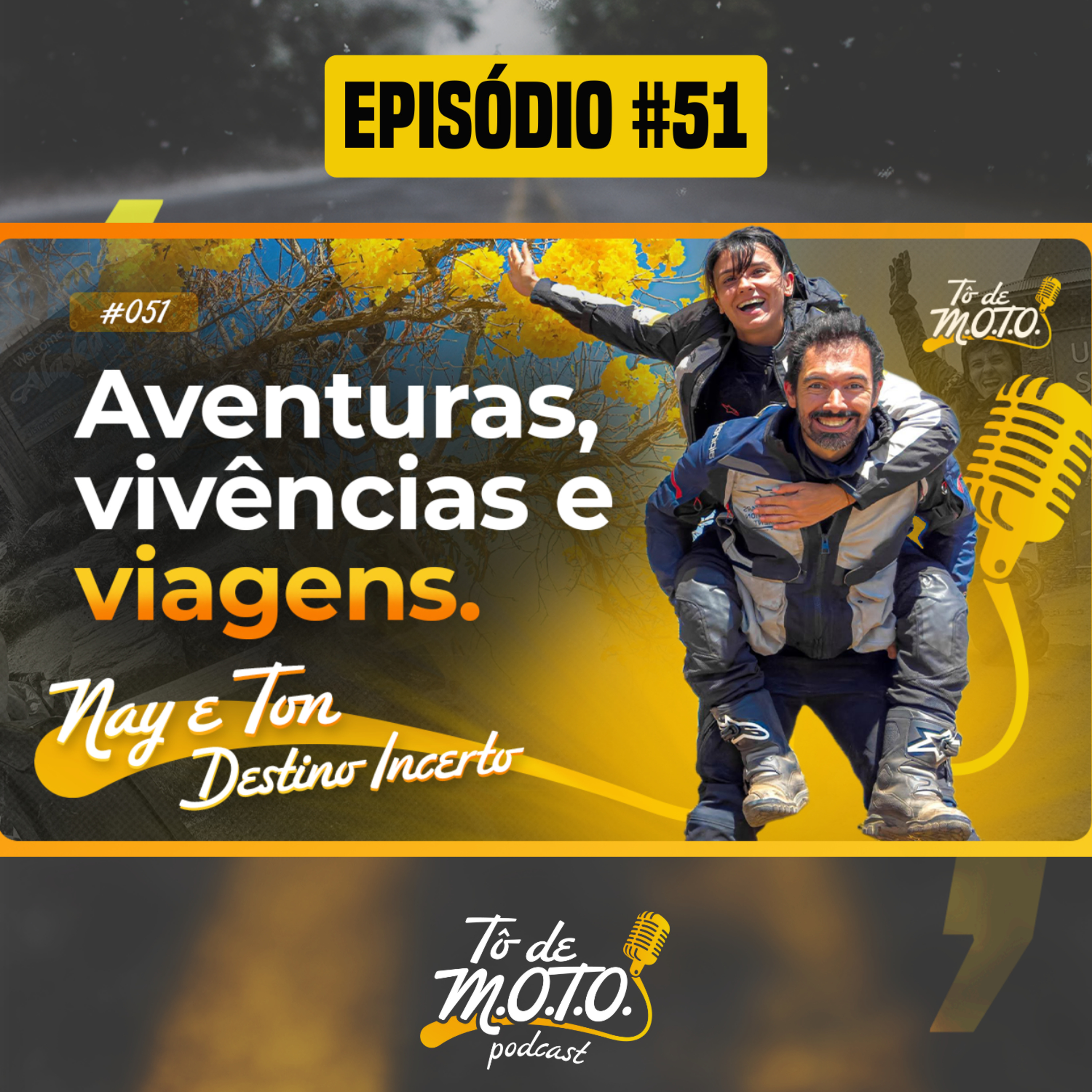 EPISÓDIO #51 | NAY E TOM (O DESTINO INCERTO)