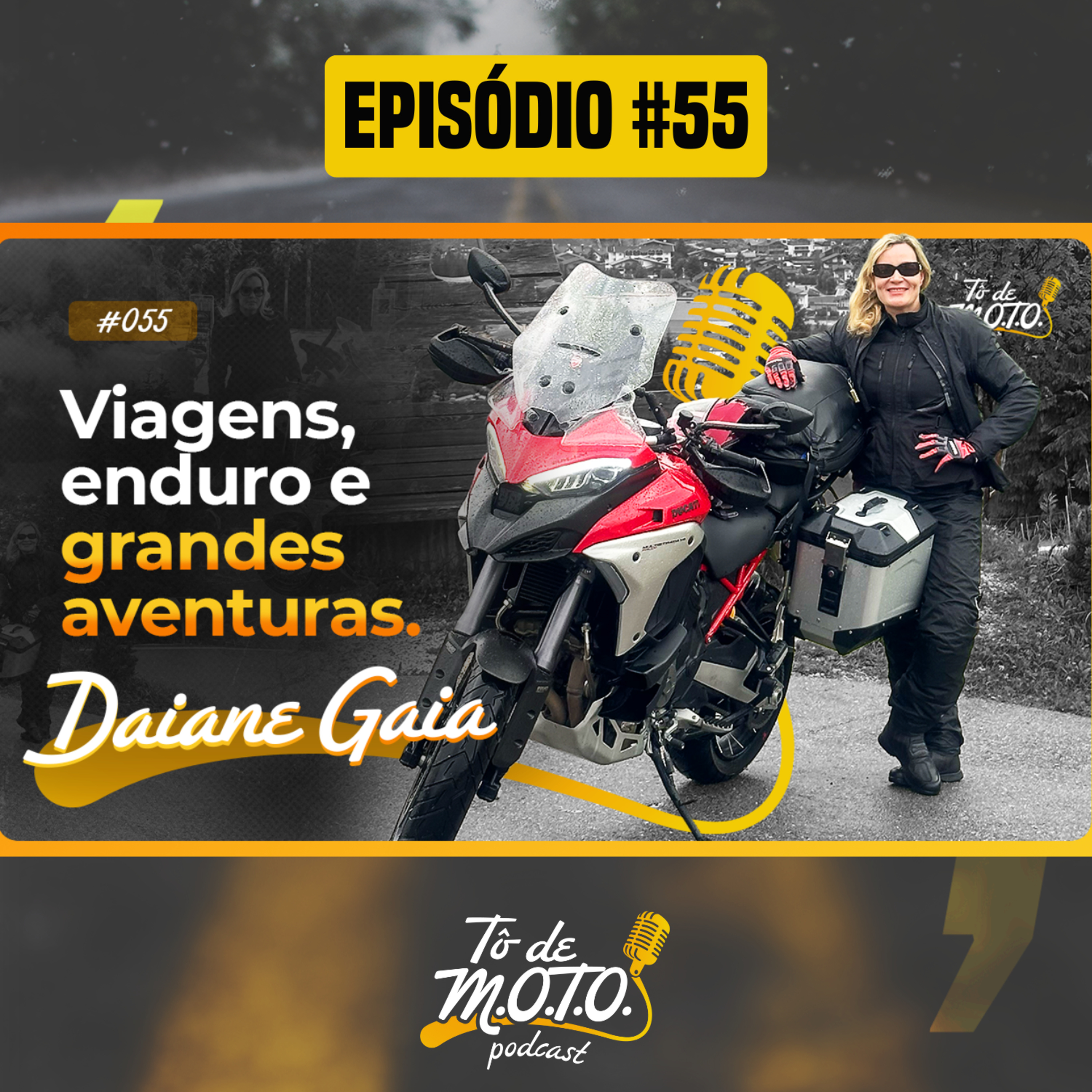 EPISÓDIO #55 | DAIANE GAIA