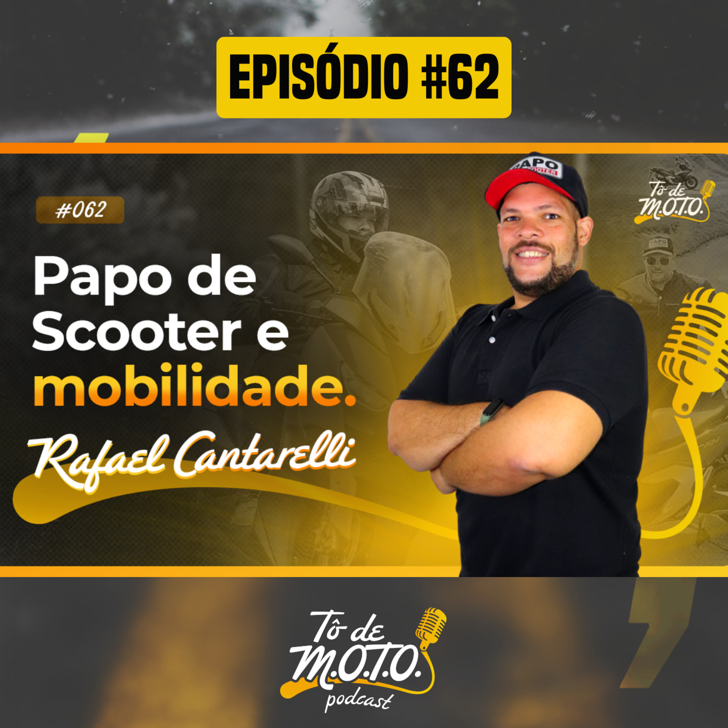 EP #62 | RAFAEL CANTARELLI