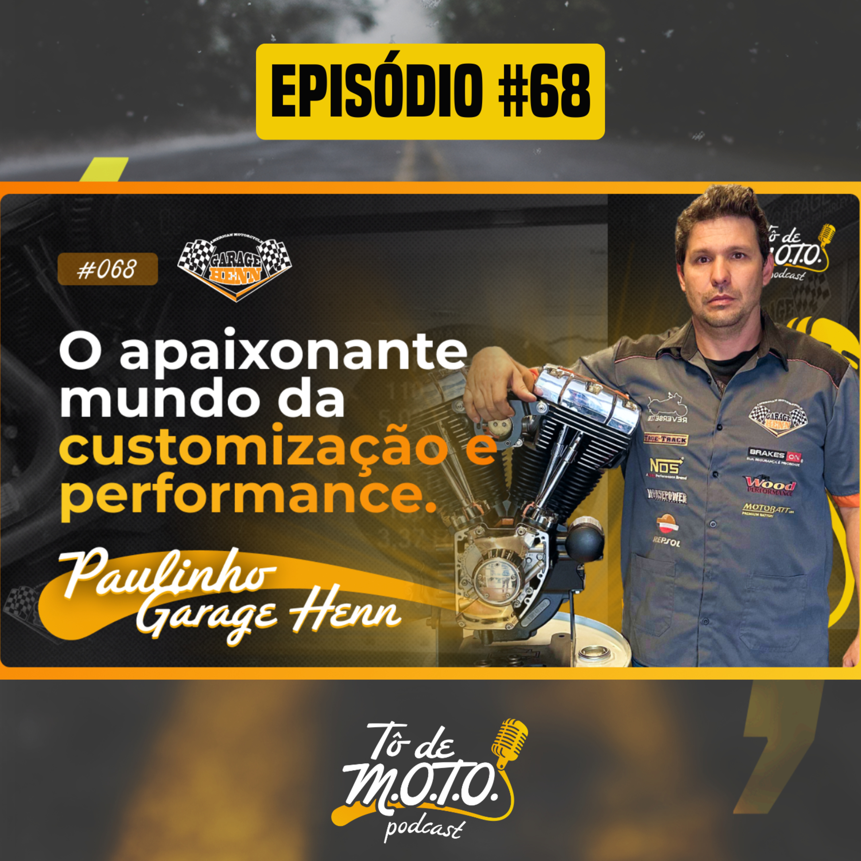 EP #68 | PAULINHO, GARAGE HENN