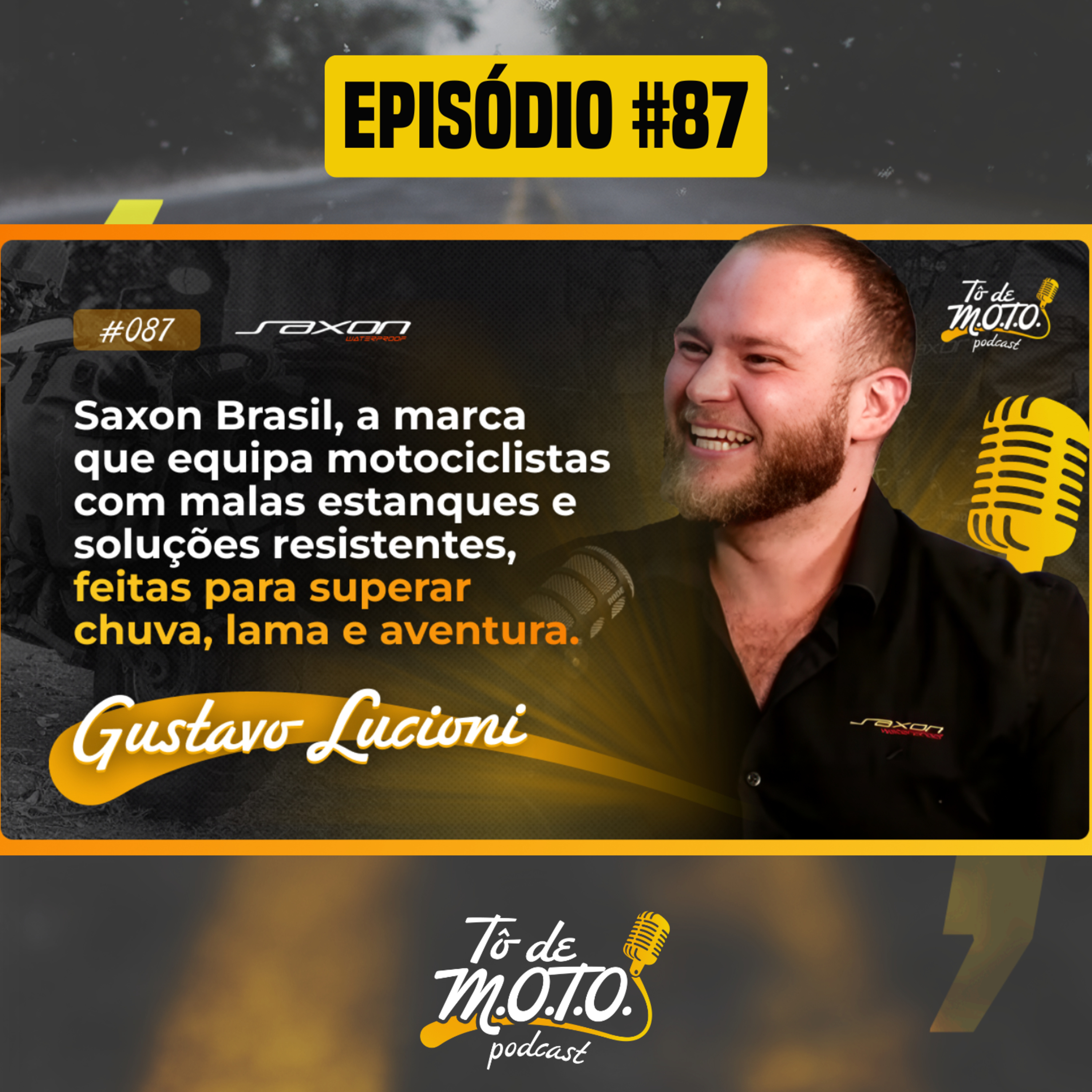 EP #87 | Gustavo Lucioni (SAXON BRASIL)