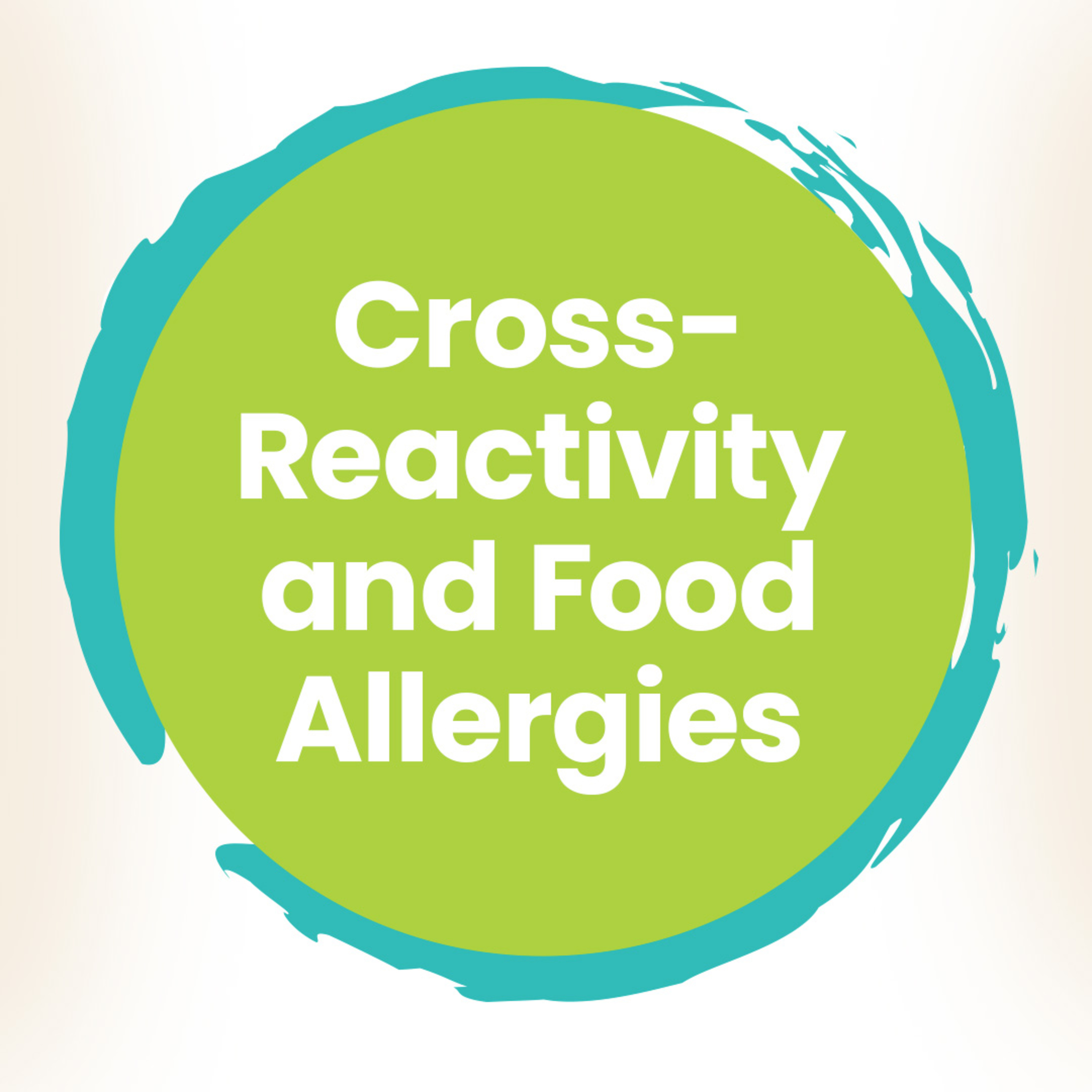 When Allergies Attack the Wrong Plant: Cross-Reactivity and Food Allergies