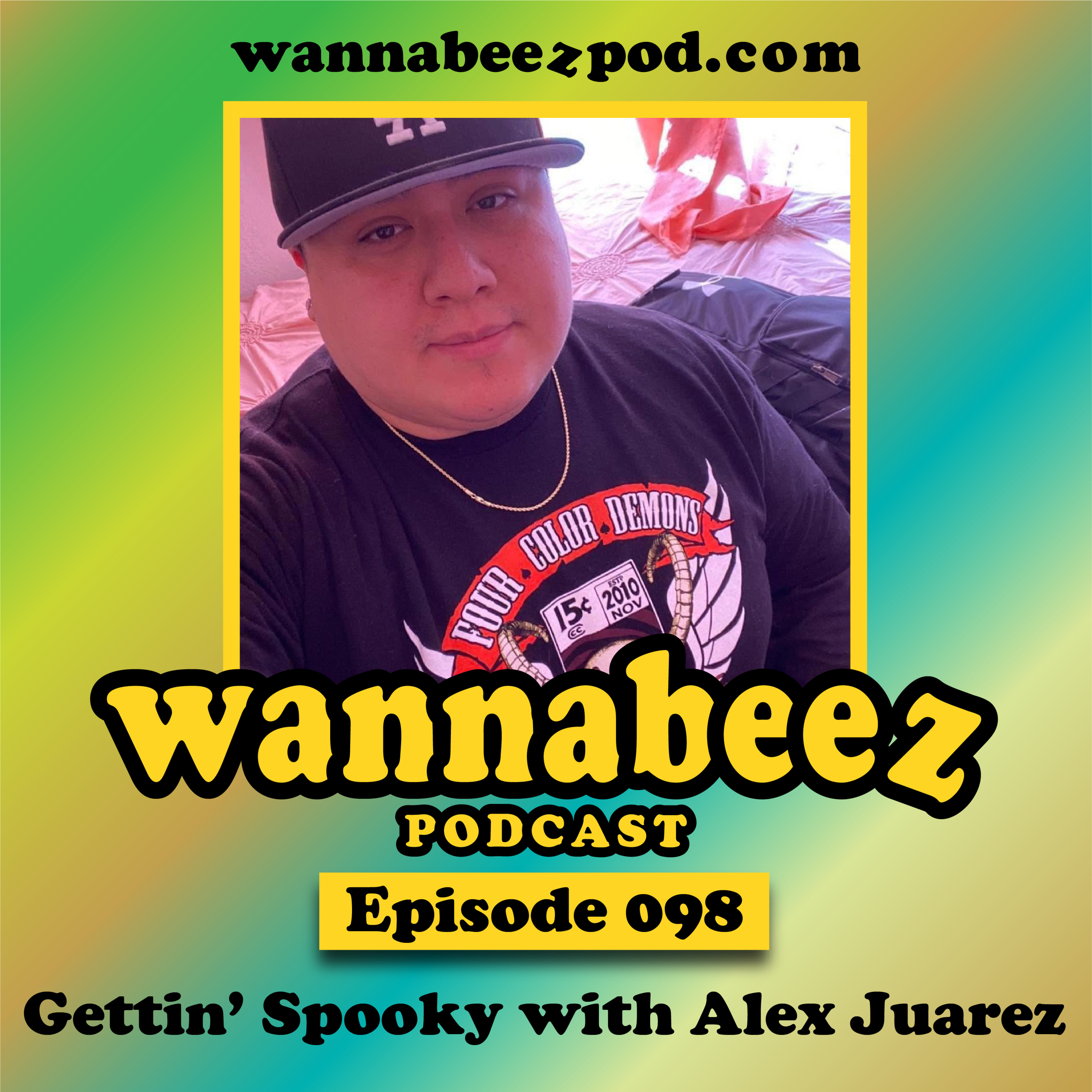 #098 Gettin' Spooky with Alex Juarez episode artwork