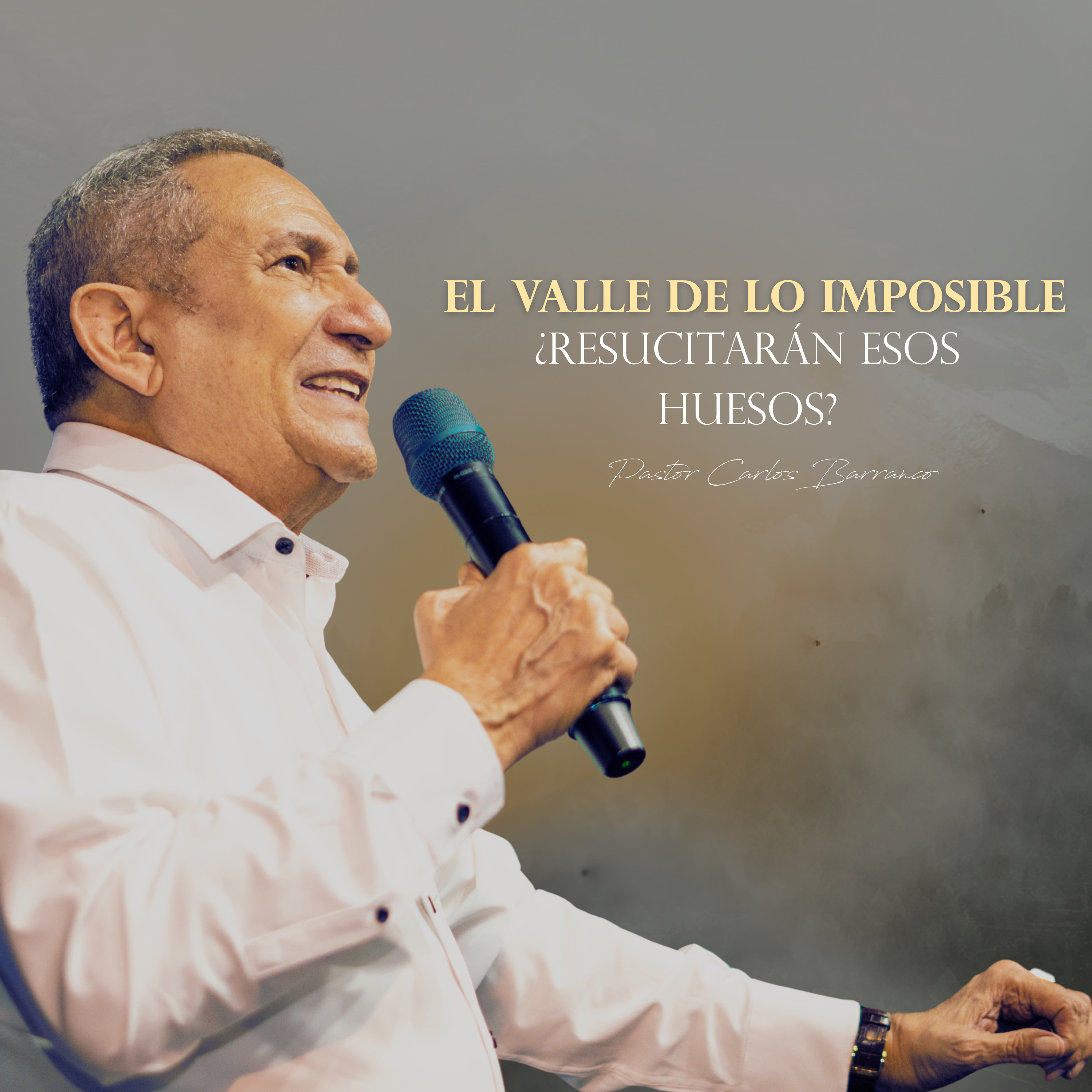 El valle de lo imposible / Pastor Carlos Barranco / ‭‭Ezequiel‬ ‭37‬:‭3‬ ‭ episode artwork