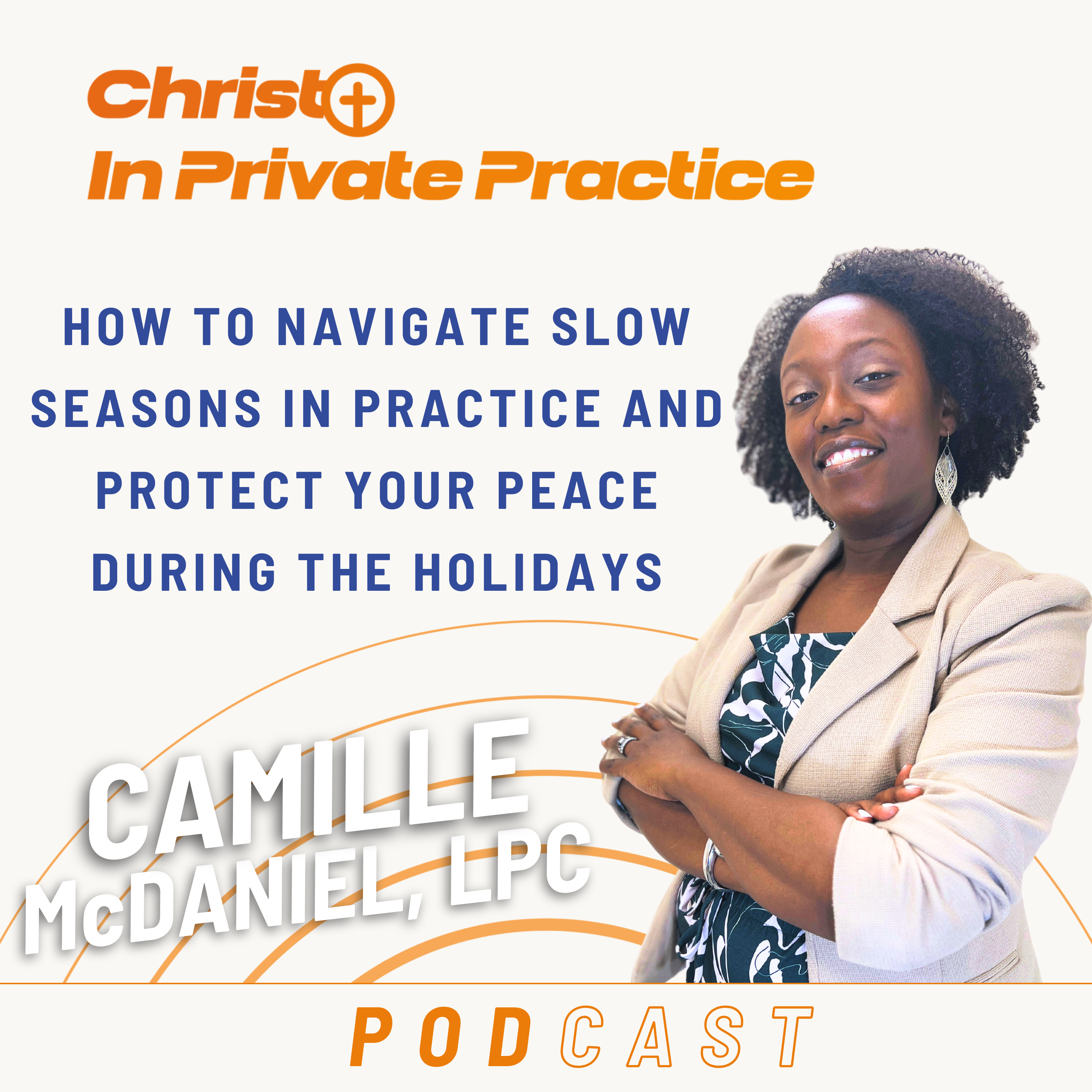 Ep. 59 How to Navigate Slow Seasons and Protect Your Peace During the Holidays episode artwork