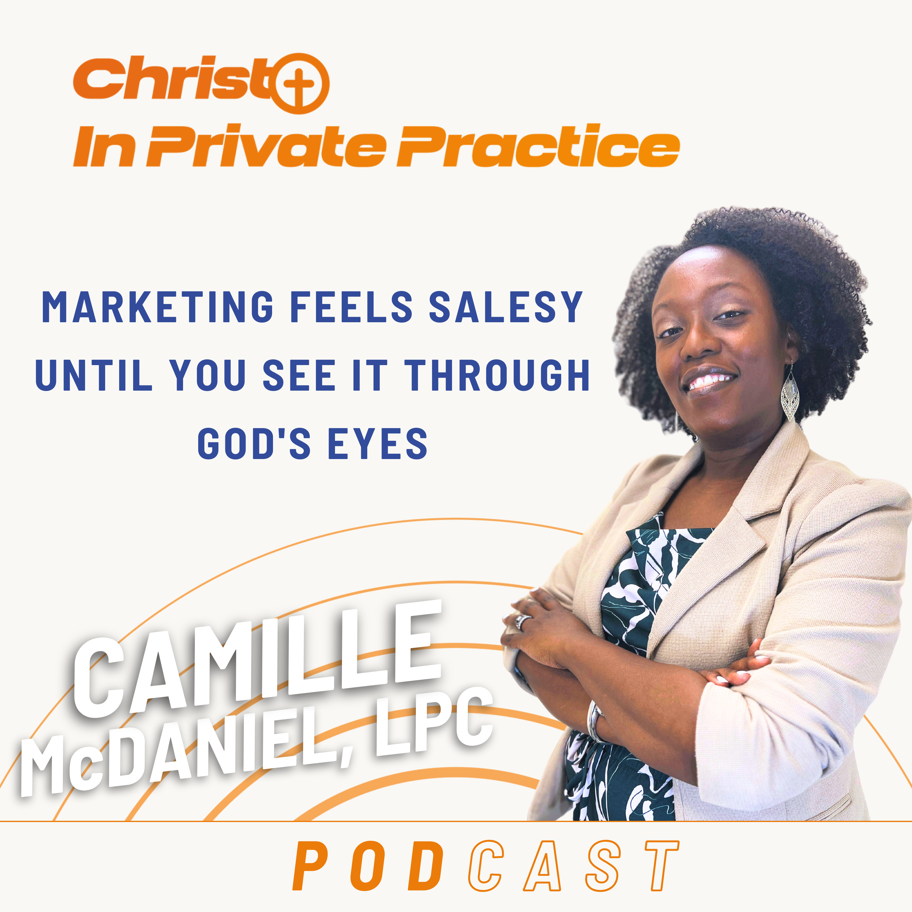 Ep. 63 Marketing Feels Salesy... Until You See It Through God's Eyes episode artwork