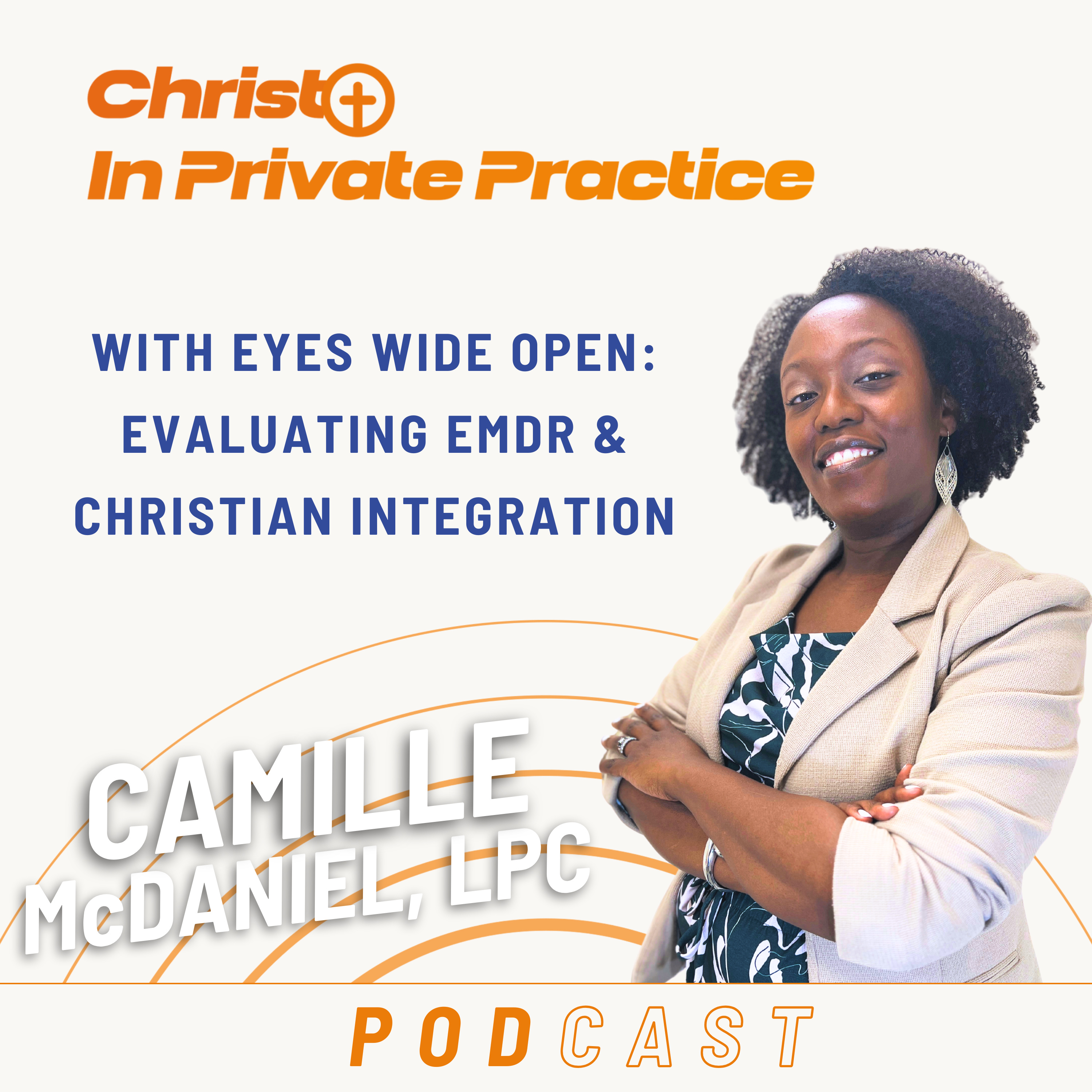 Ep. 70 With Eyes Wide Open: Evaluating EMDR & Christian Integration episode artwork