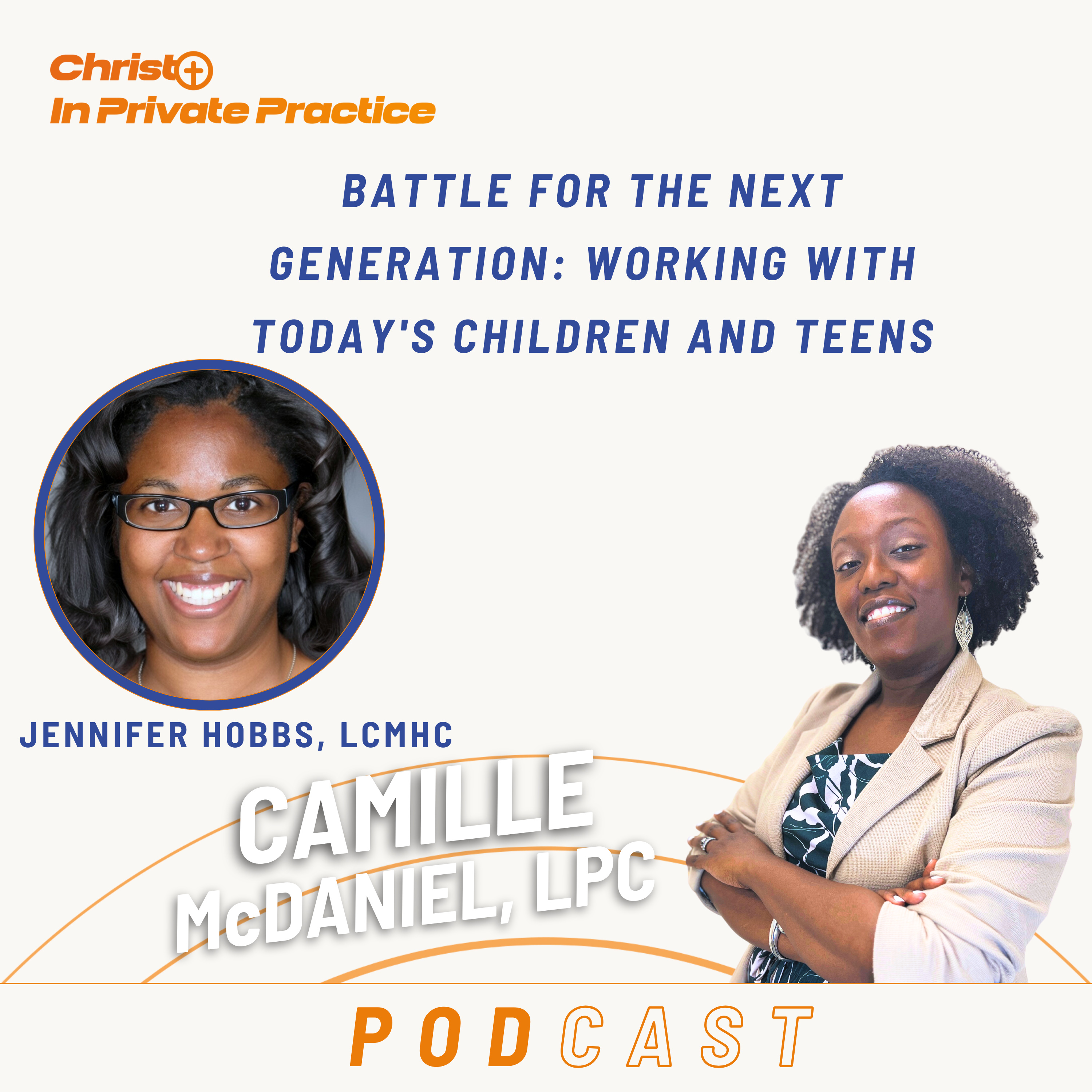 Ep. 77 Battle for the Next Generation: Working with Today's Children and Teens episode artwork