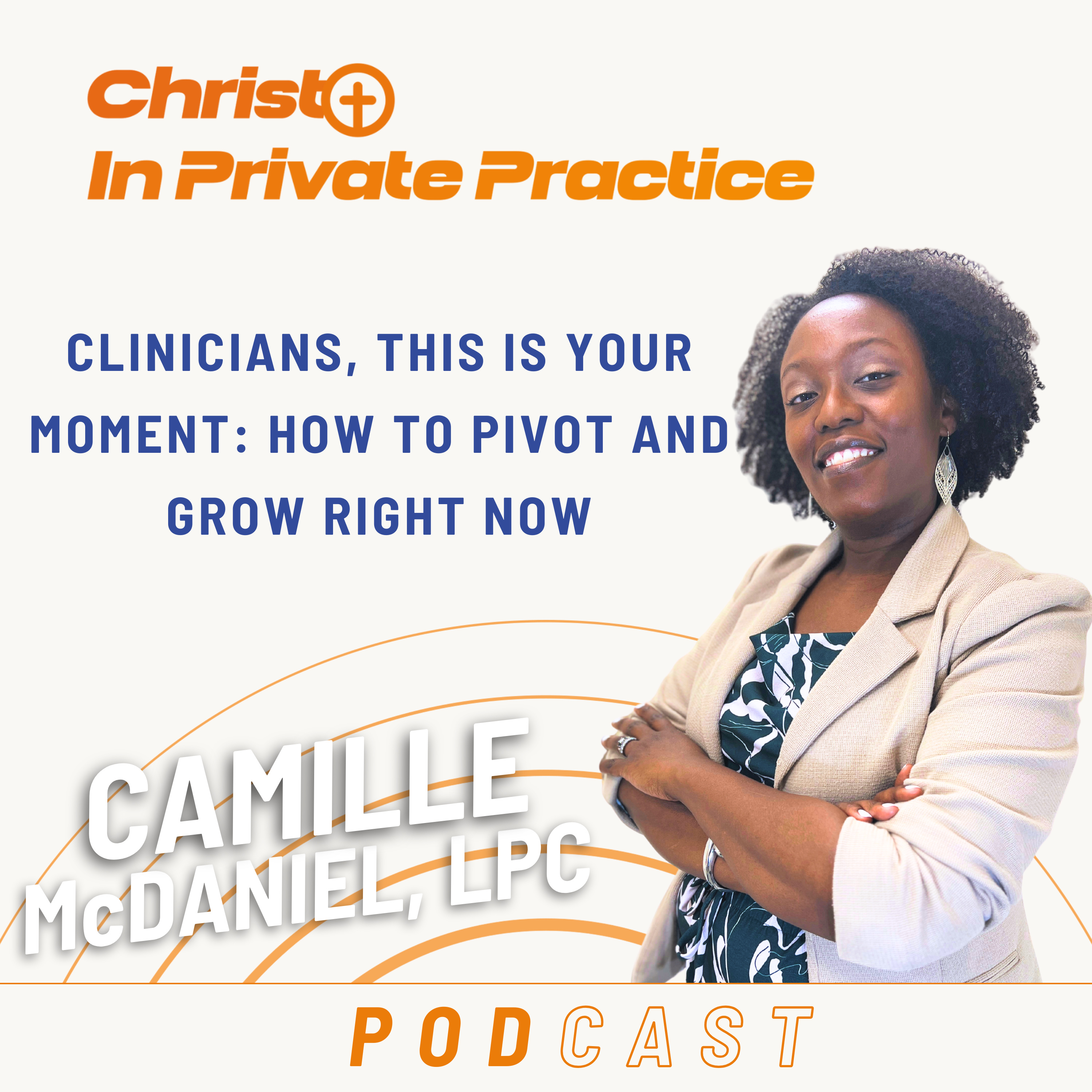 Ep. 78 Clinicians, This Is Your Moment: How to Pivot and Grow Right Now episode artwork