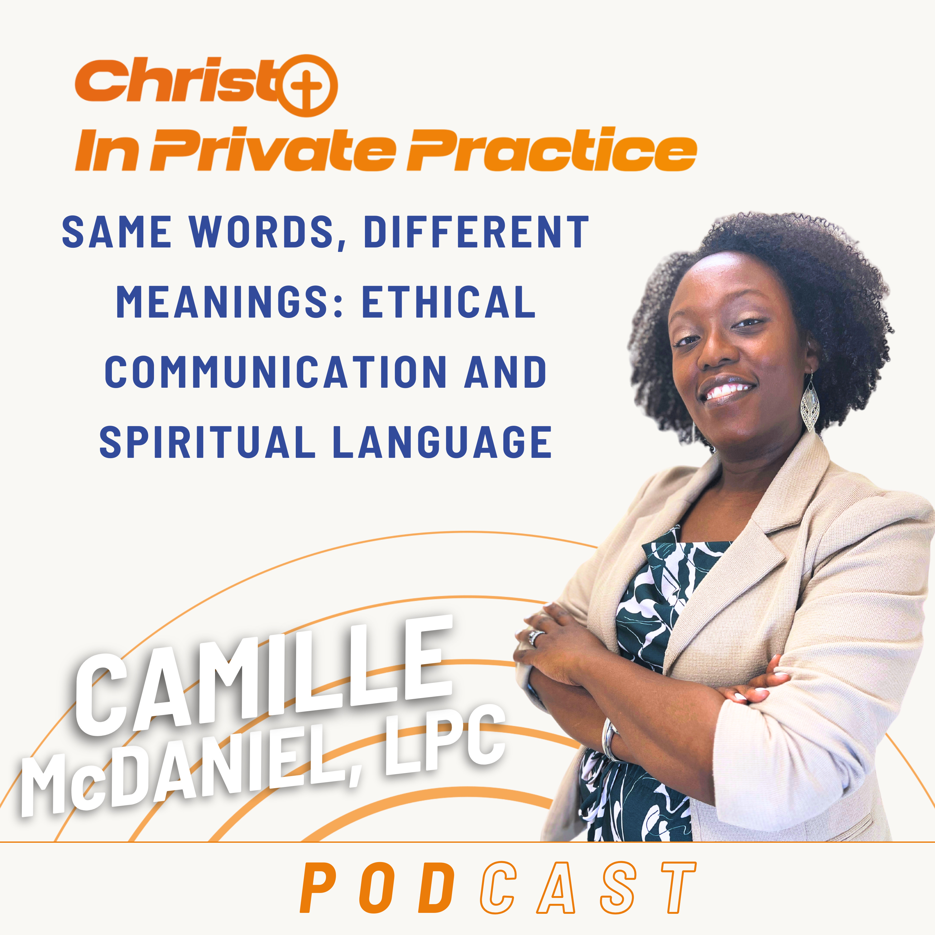 Ep. 88 Same Words, Different Meanings: Ethical Communication and Spiritual Language episode artwork