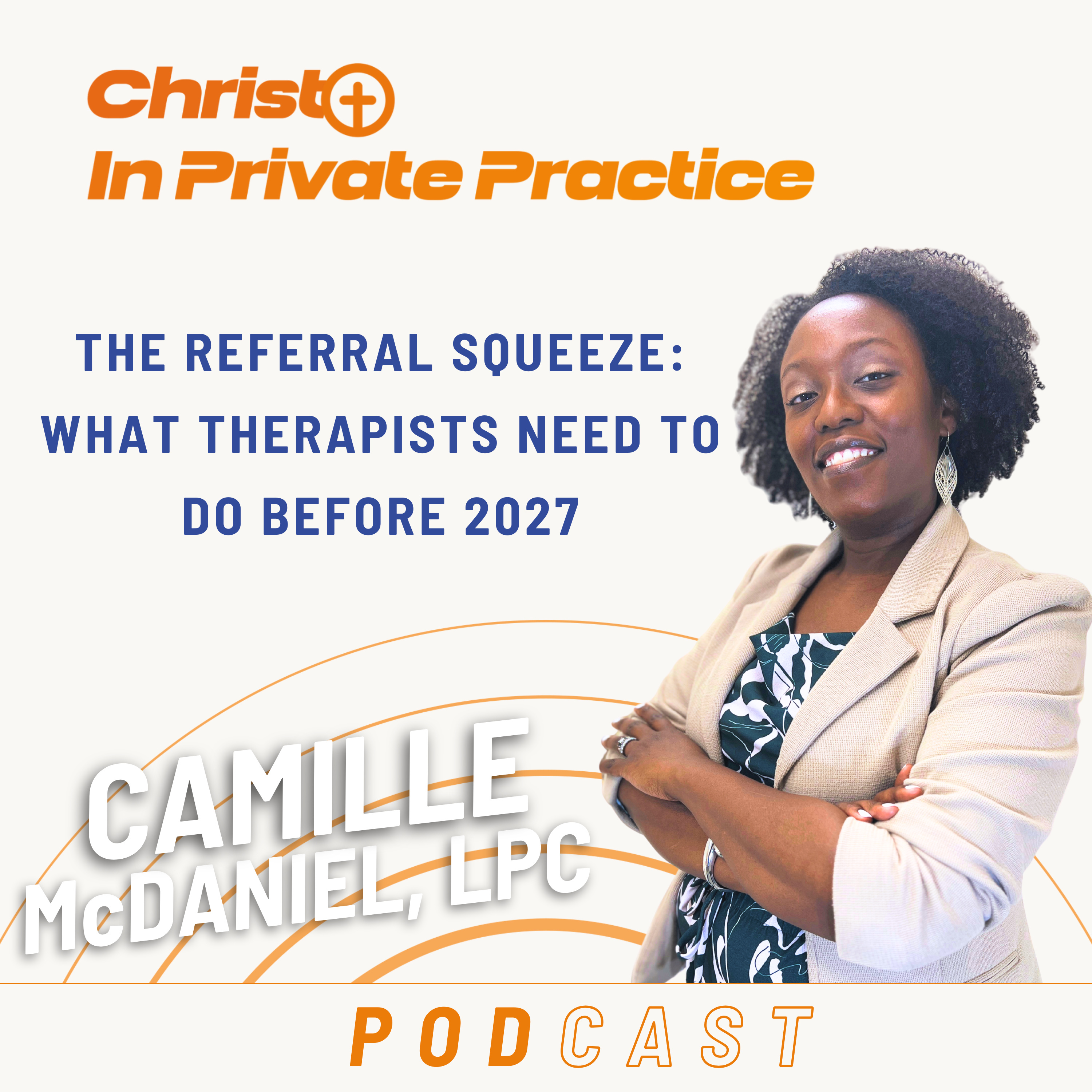Ep. 89 The Referral Squeeze: What Therapists Need to Do Before 2027 episode artwork