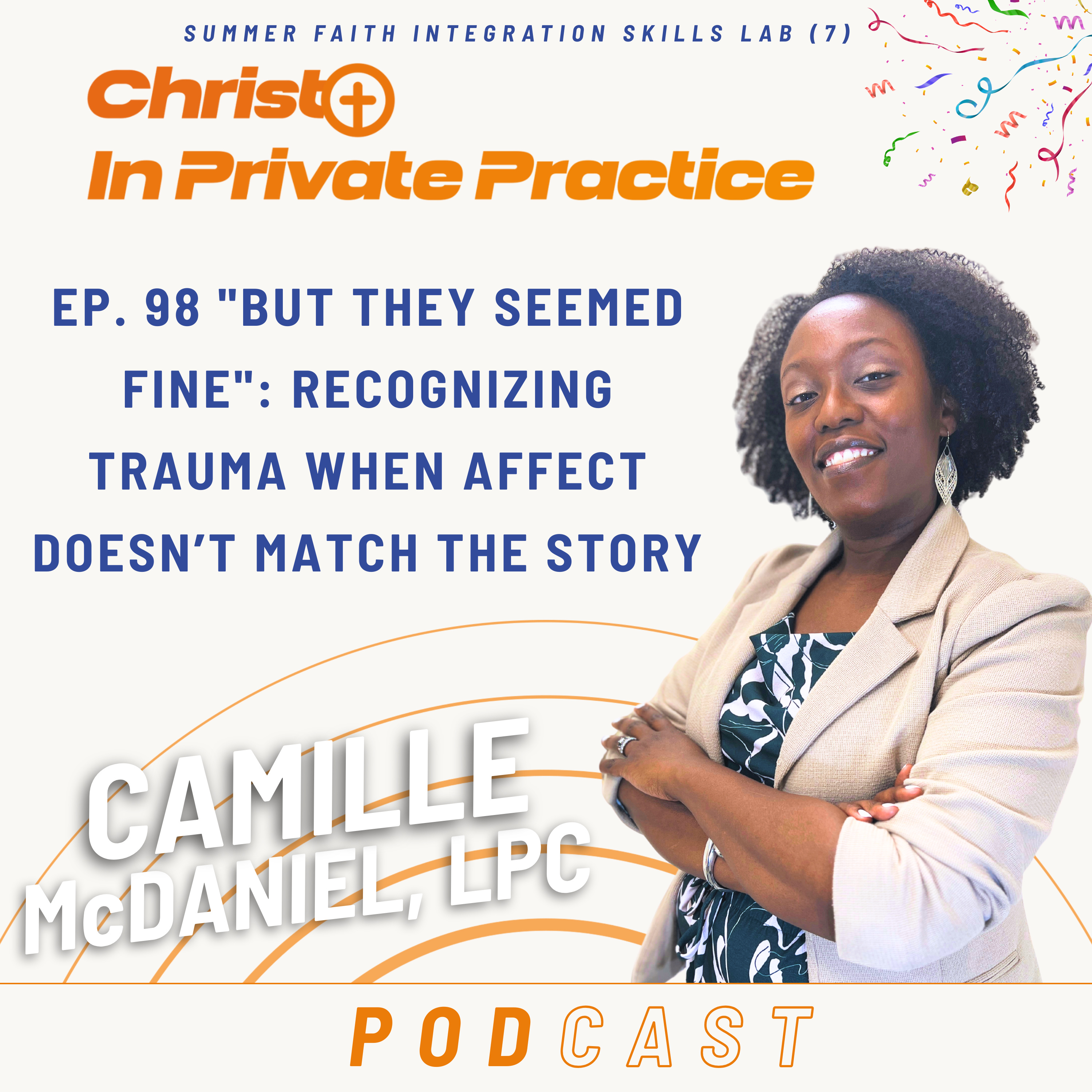 Ep. 98 "But They Seemed Fine": Recognizing Trauma When Affect Doesn’t Match the Story episode artwork