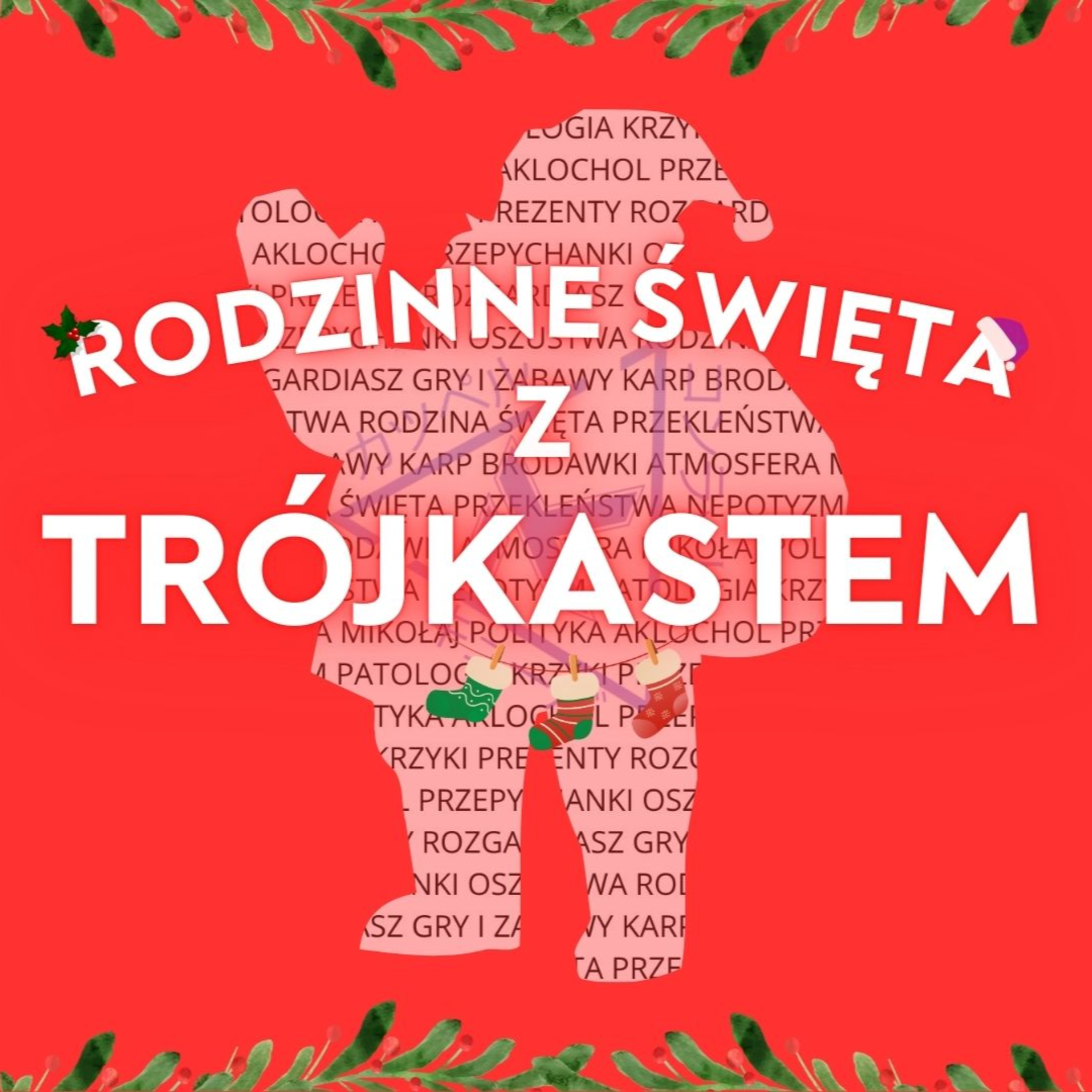 Rodzinne święta z TrójKastem episode artwork