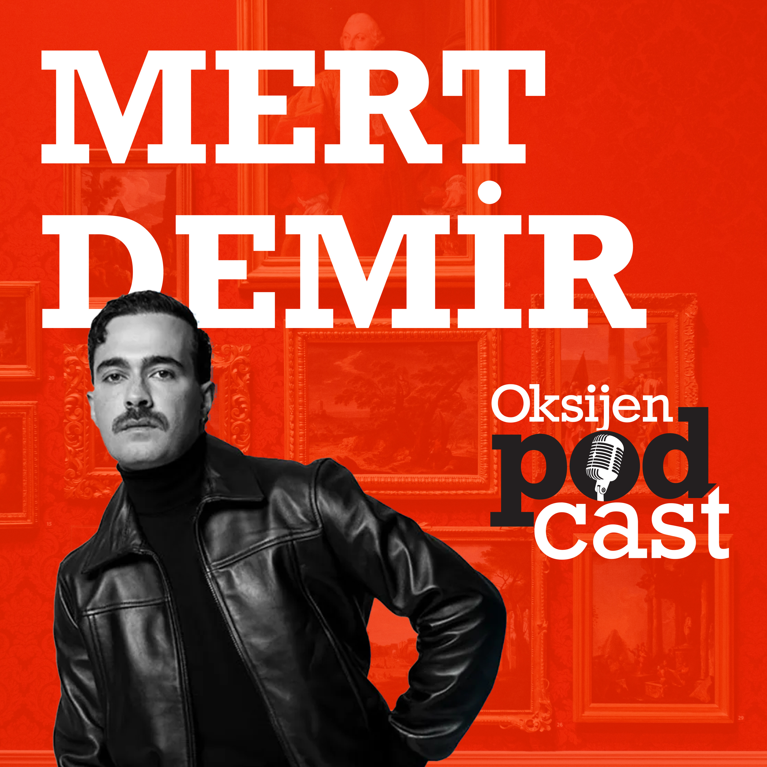 Mert Demir anlatıyor: "Sokak kültüründe büyüdüm"