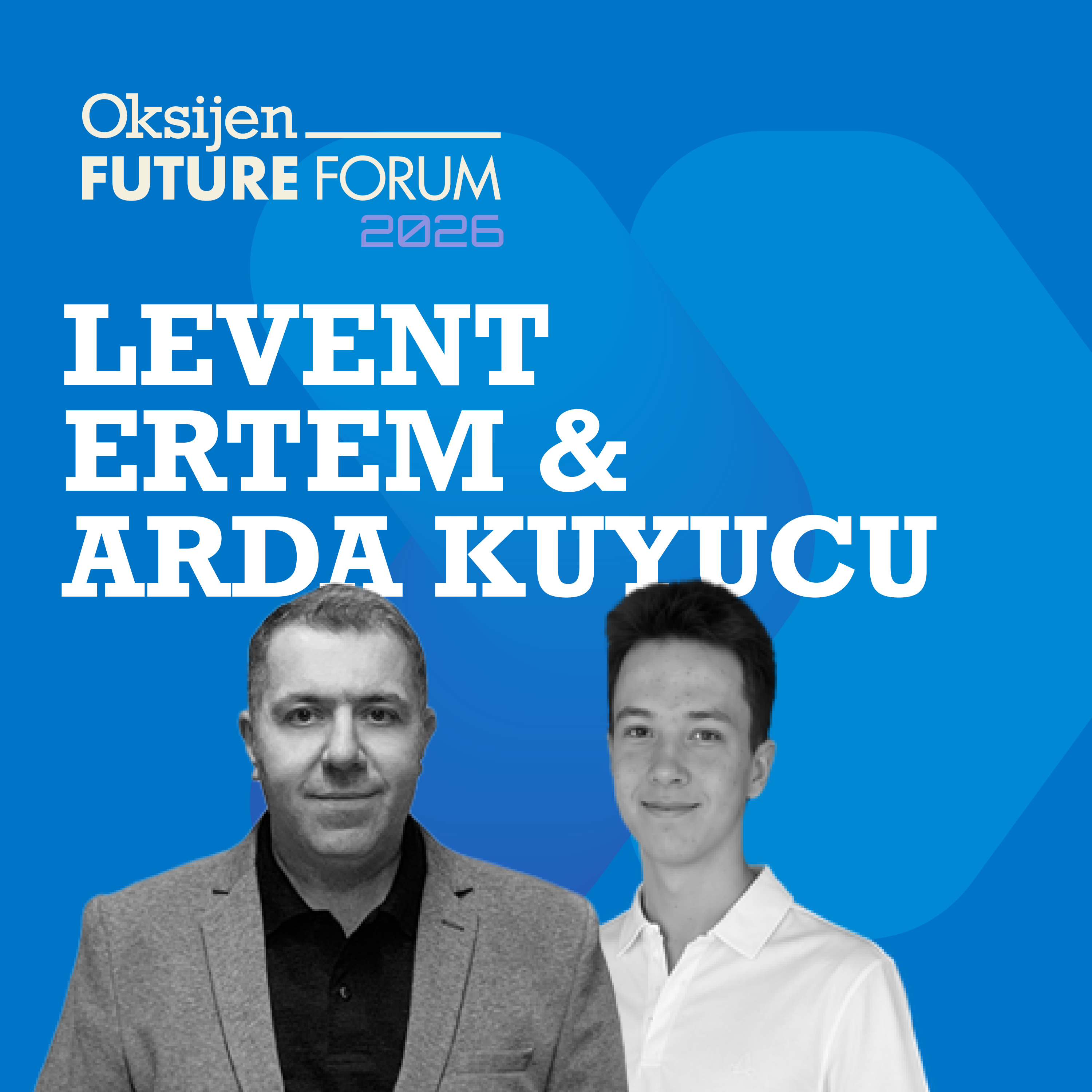 Yapay Zekâda Fırsatı Gerçeğe Dönüştürmek - 2. Bölüm | Oksijen Future Forum 2026