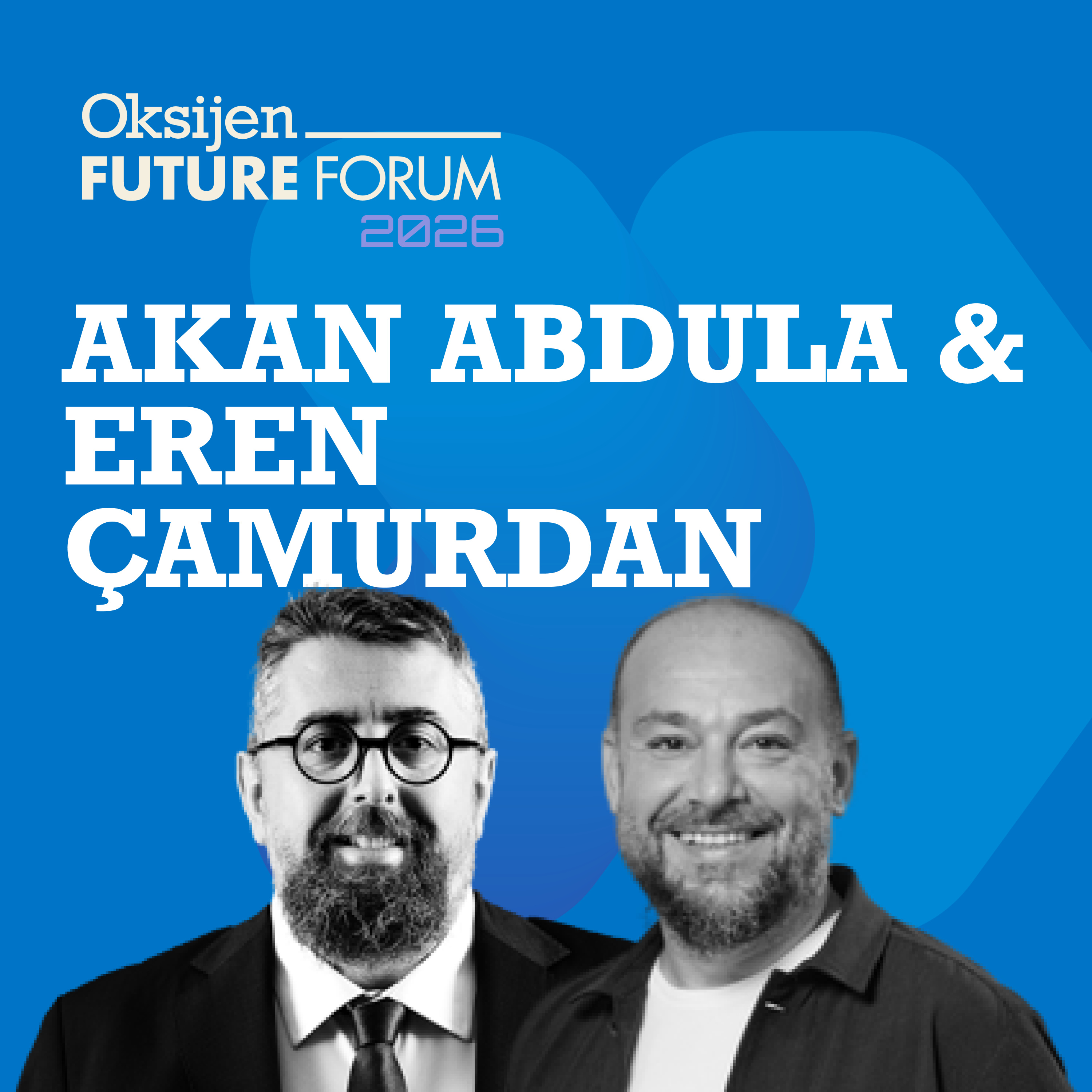Özel Oturum | Kararın Gölge Tarafı | Oksijen Future Forum 2026