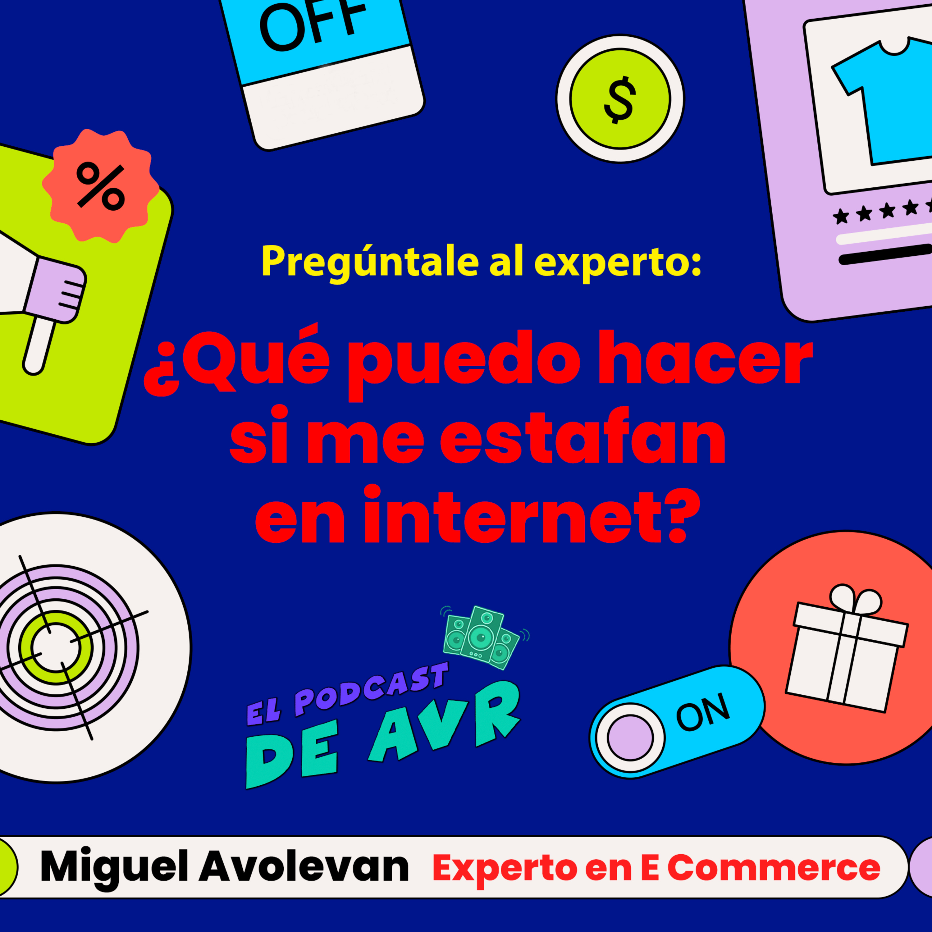 Pregunta al experto #2. ¿Qué puedo hacer si me estafan en internet?  episode artwork