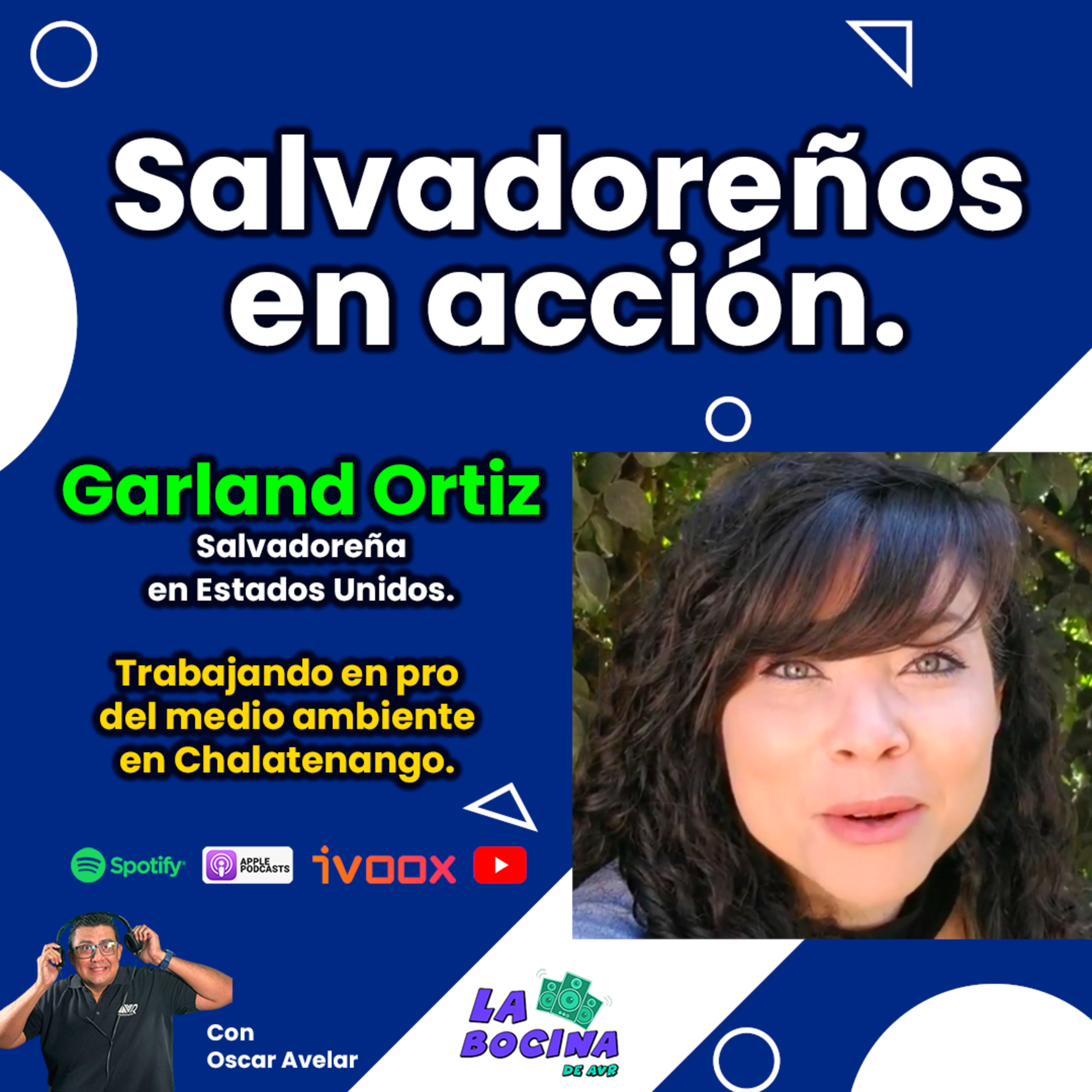 ¡Una salvadoreña que nos representa! Garland Ortiz episode artwork