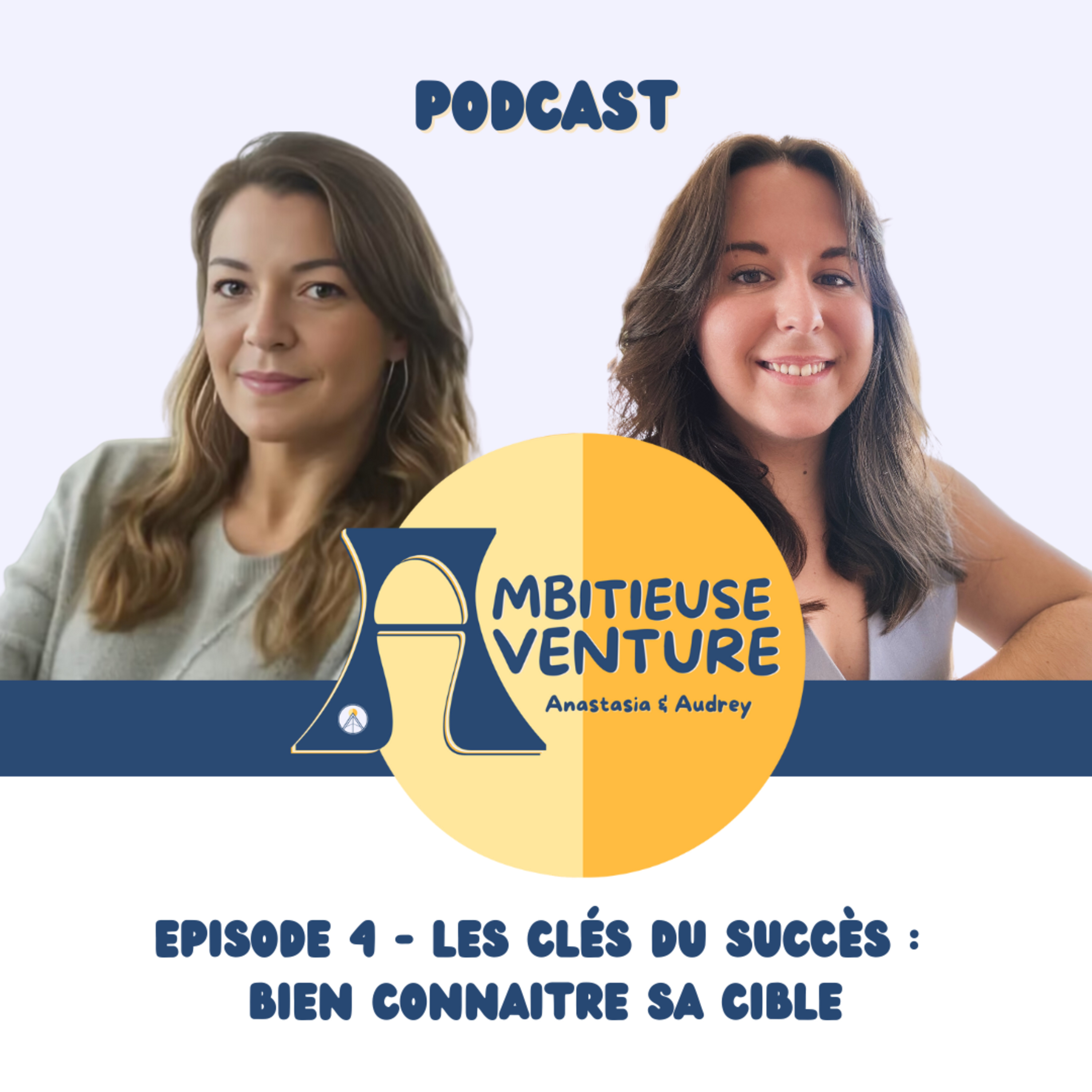 Ambitieuse Aventure : le podcast sans filtre pour les entrepreneuses qui osent le succès !