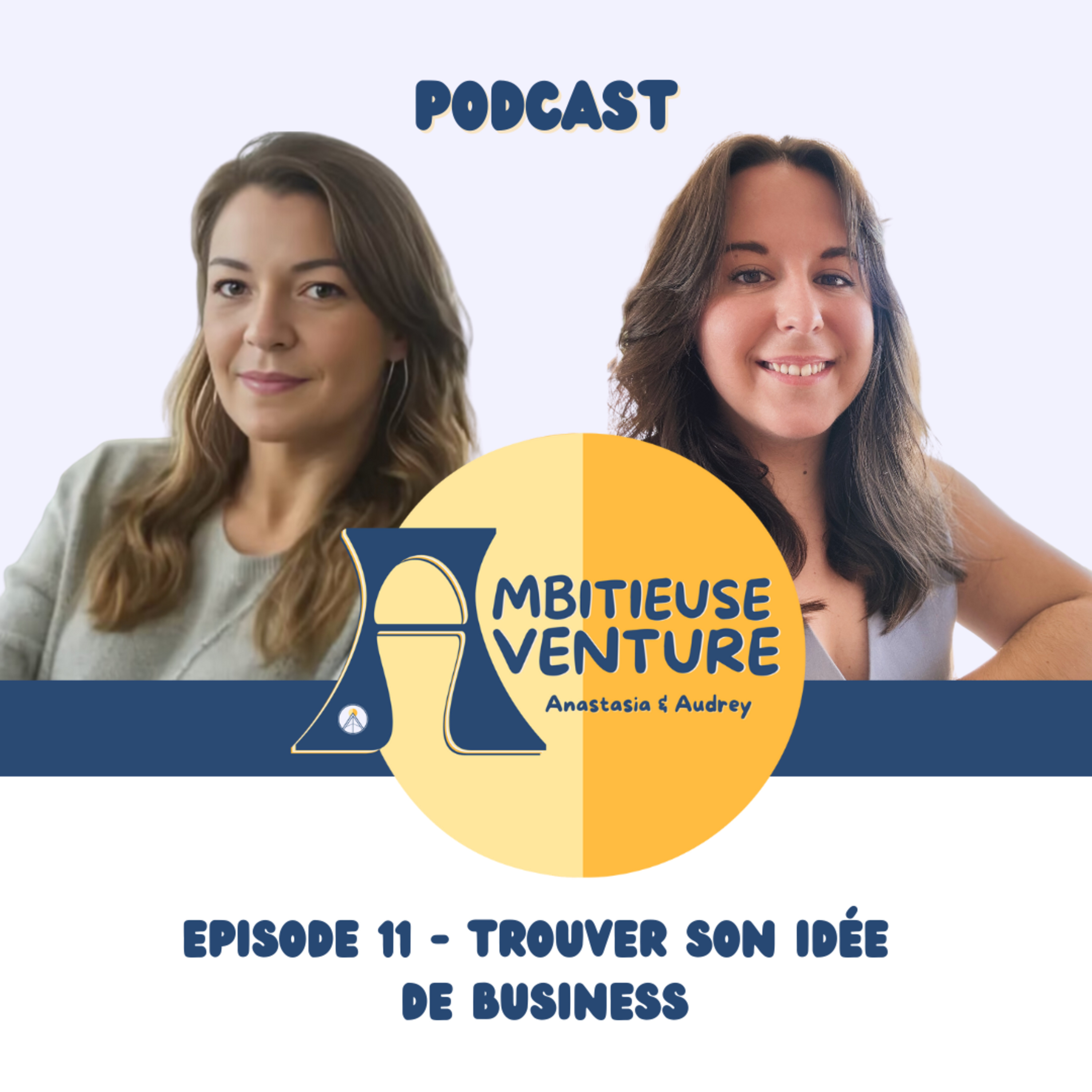 Ambitieuse Aventure : le podcast sans filtre pour les entrepreneuses qui osent le succès !
