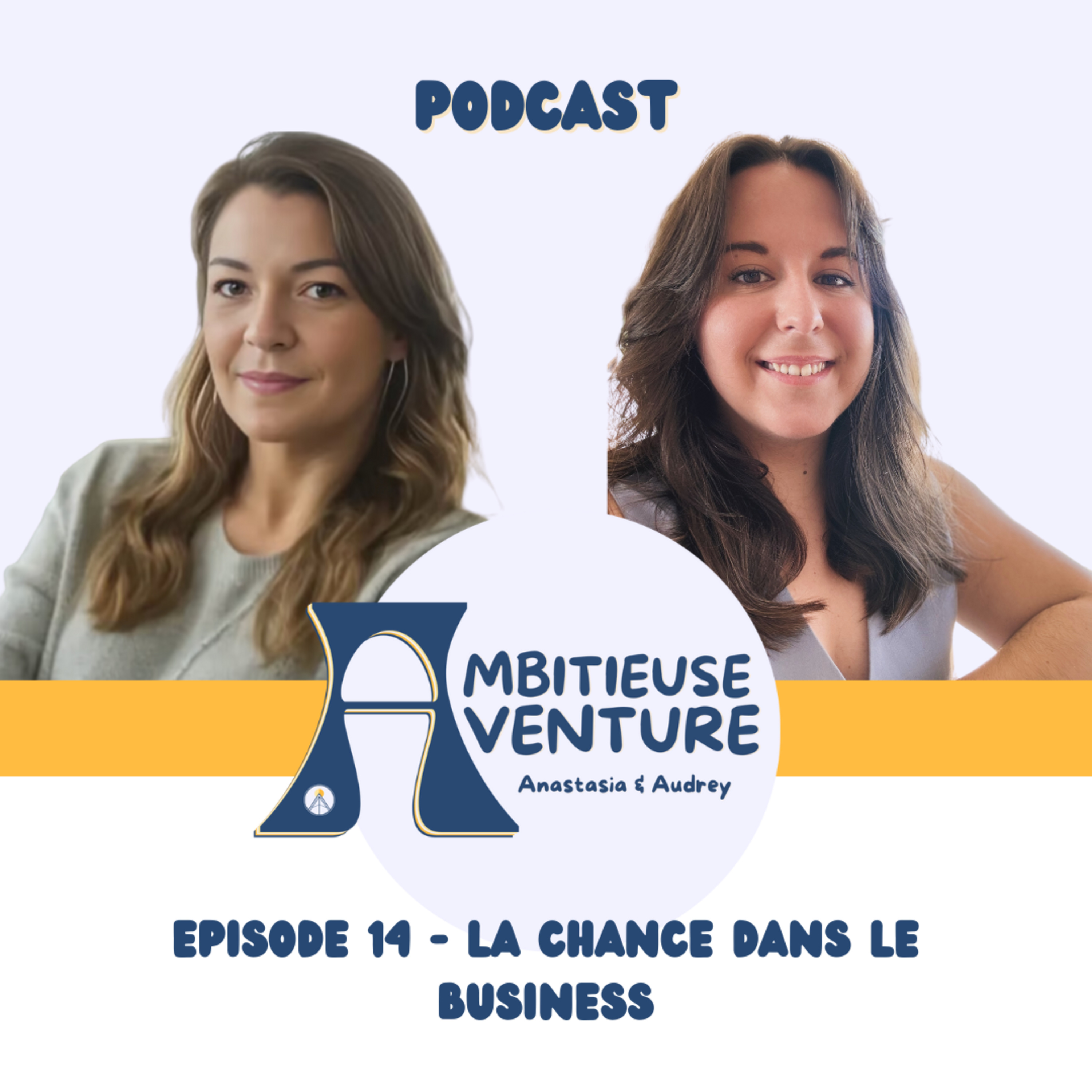 Ambitieuse Aventure : le podcast sans filtre pour les entrepreneuses qui osent le succès !