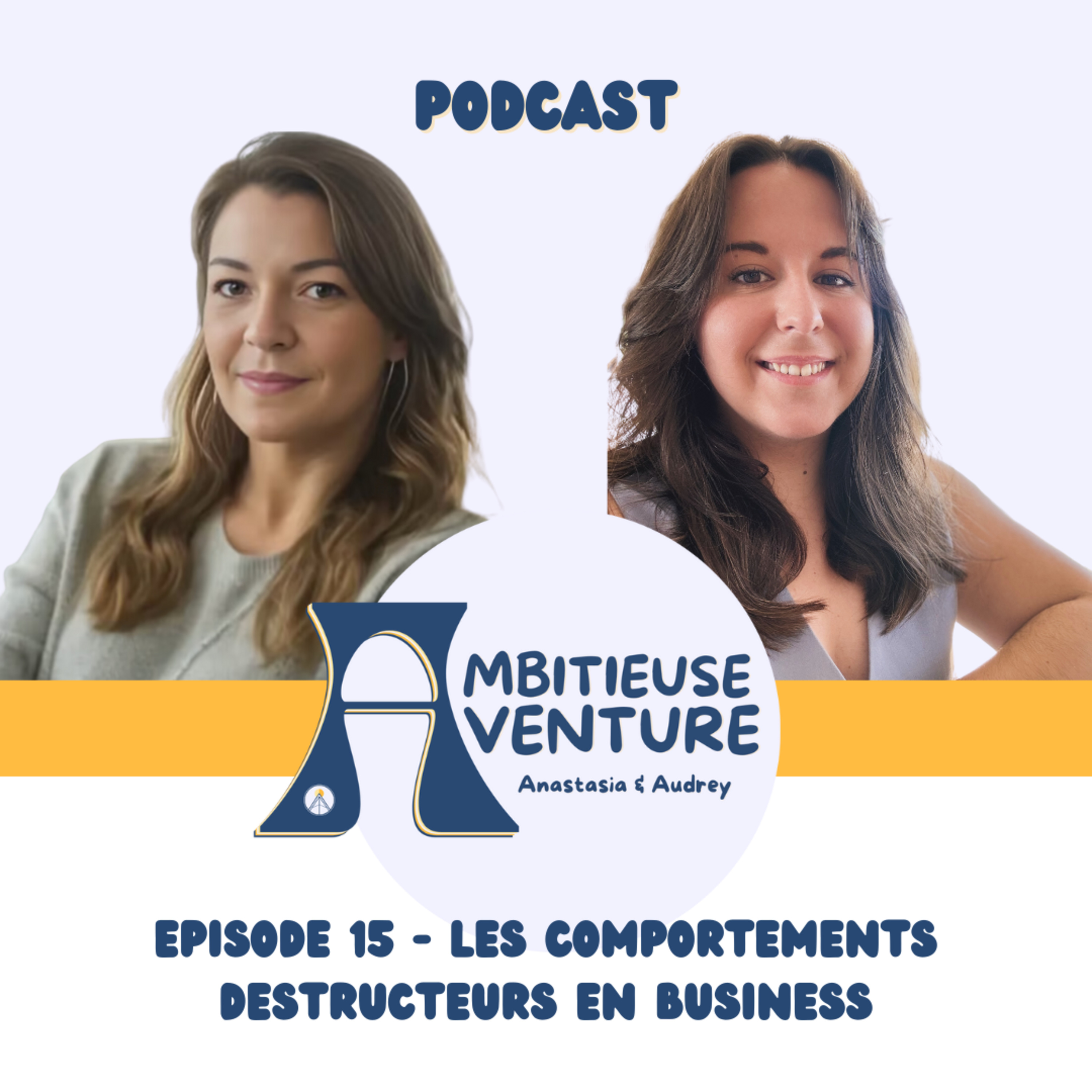 Ambitieuse Aventure : le podcast sans filtre pour les entrepreneuses qui osent le succès !