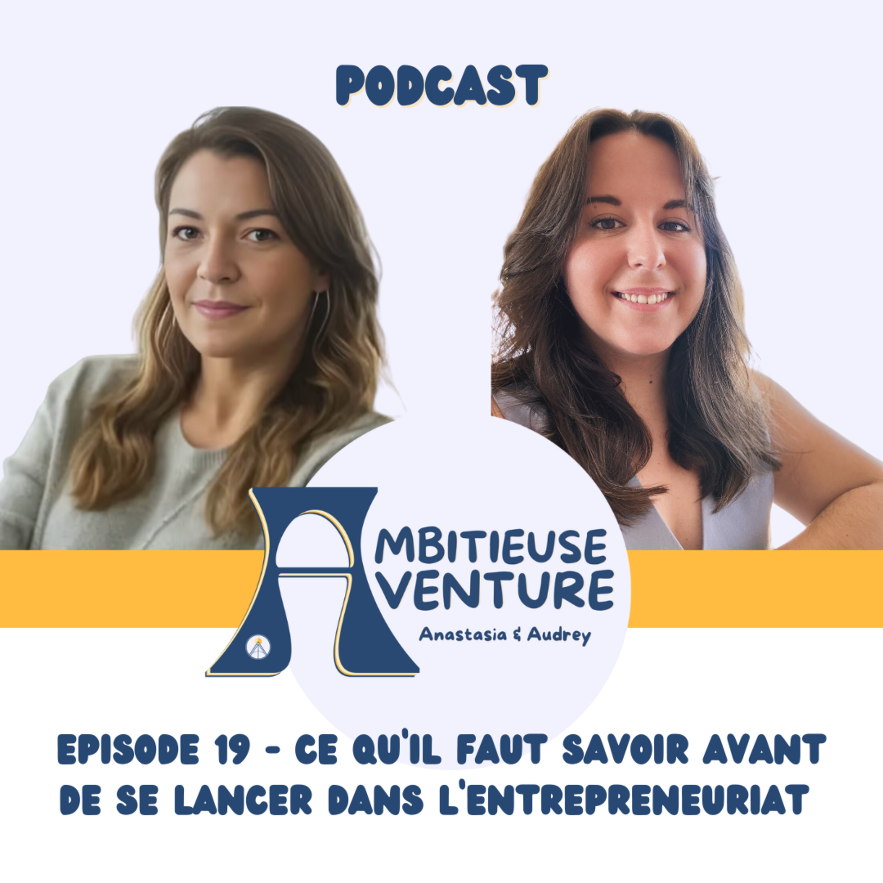 Ambitieuse Aventure : le podcast sans filtre pour les entrepreneuses qui osent le succès !
