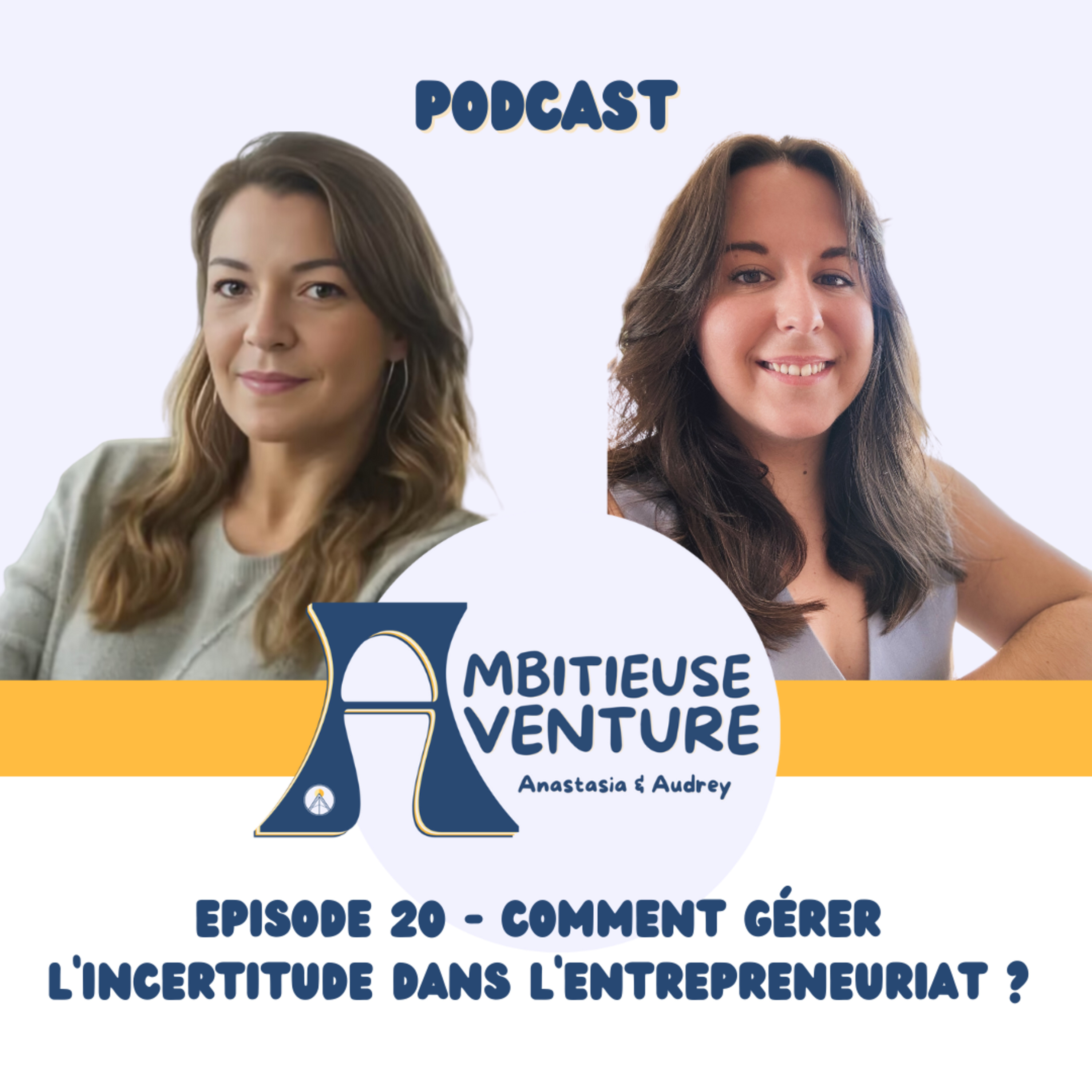 Ambitieuse Aventure : le podcast sans filtre pour les entrepreneuses qui osent le succès !